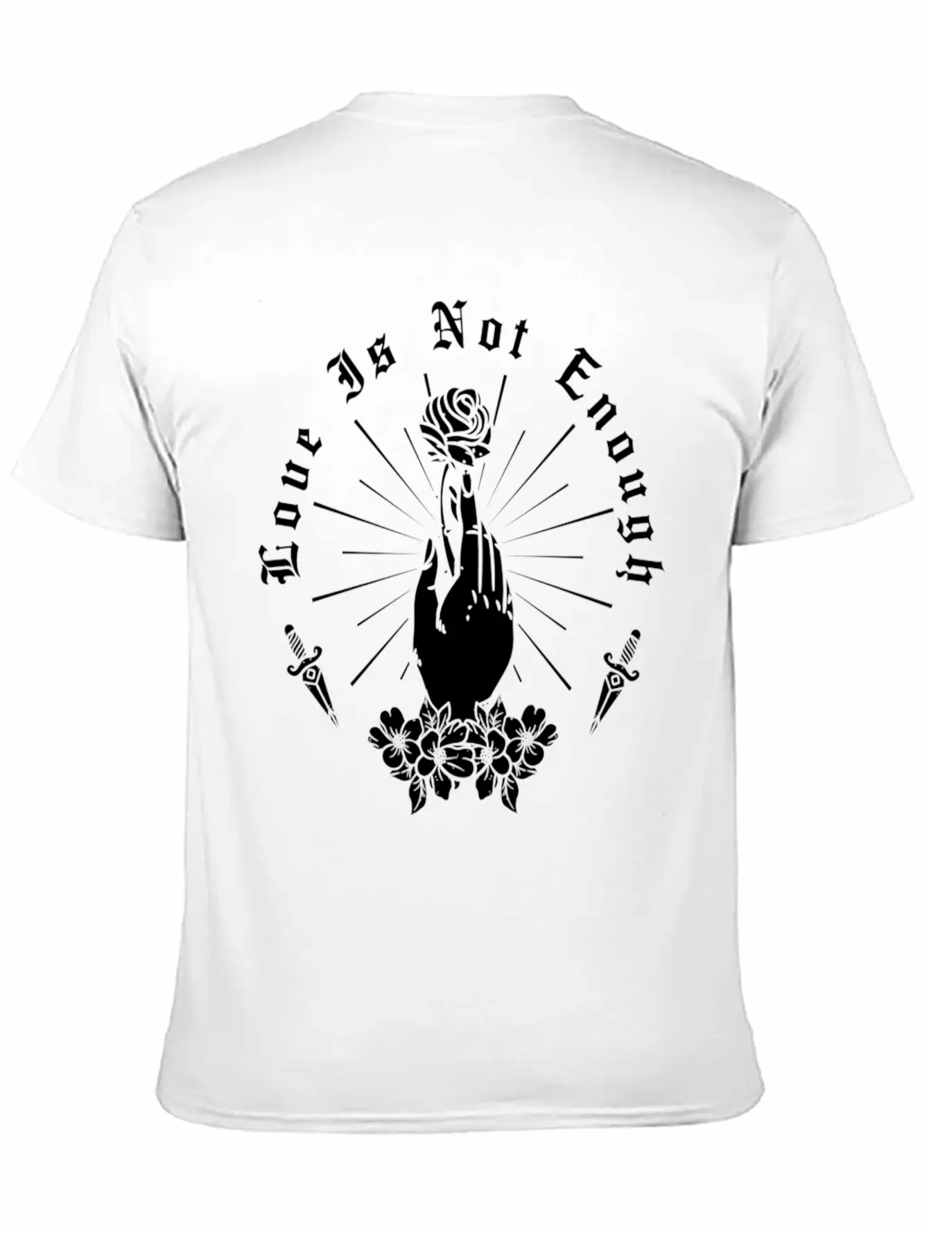 Love Is Not Enough Rose Hand And Dagger Unisex Short Sleeve Soft Cotton T-Shirt – Casual Everyday Wear