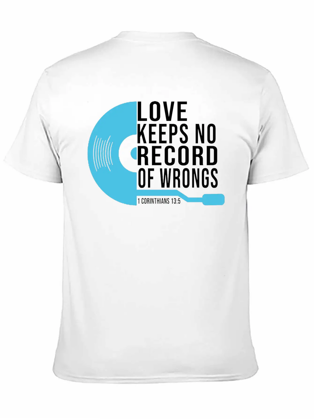 Love Keeps No Record Of Wrongs Unisex Short Sleeve Soft Cotton T-Shirt – Casual Everyday Wear