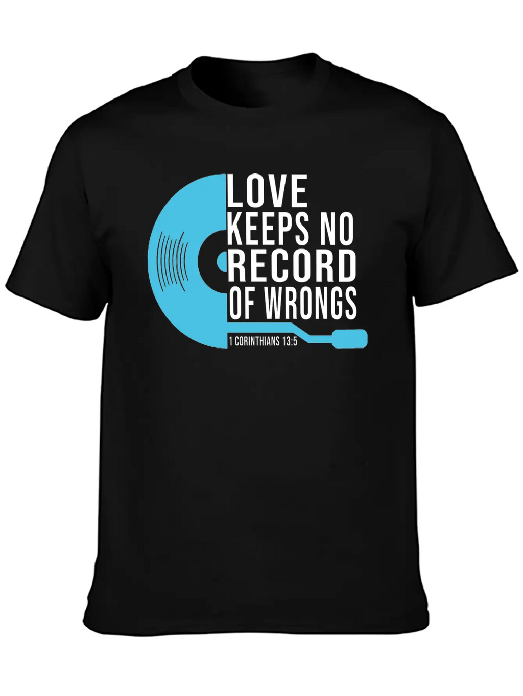 Love Keeps No Record Of Wrongs Unisex Short Sleeve Soft Cotton T-Shirt – Casual Everyday Wear