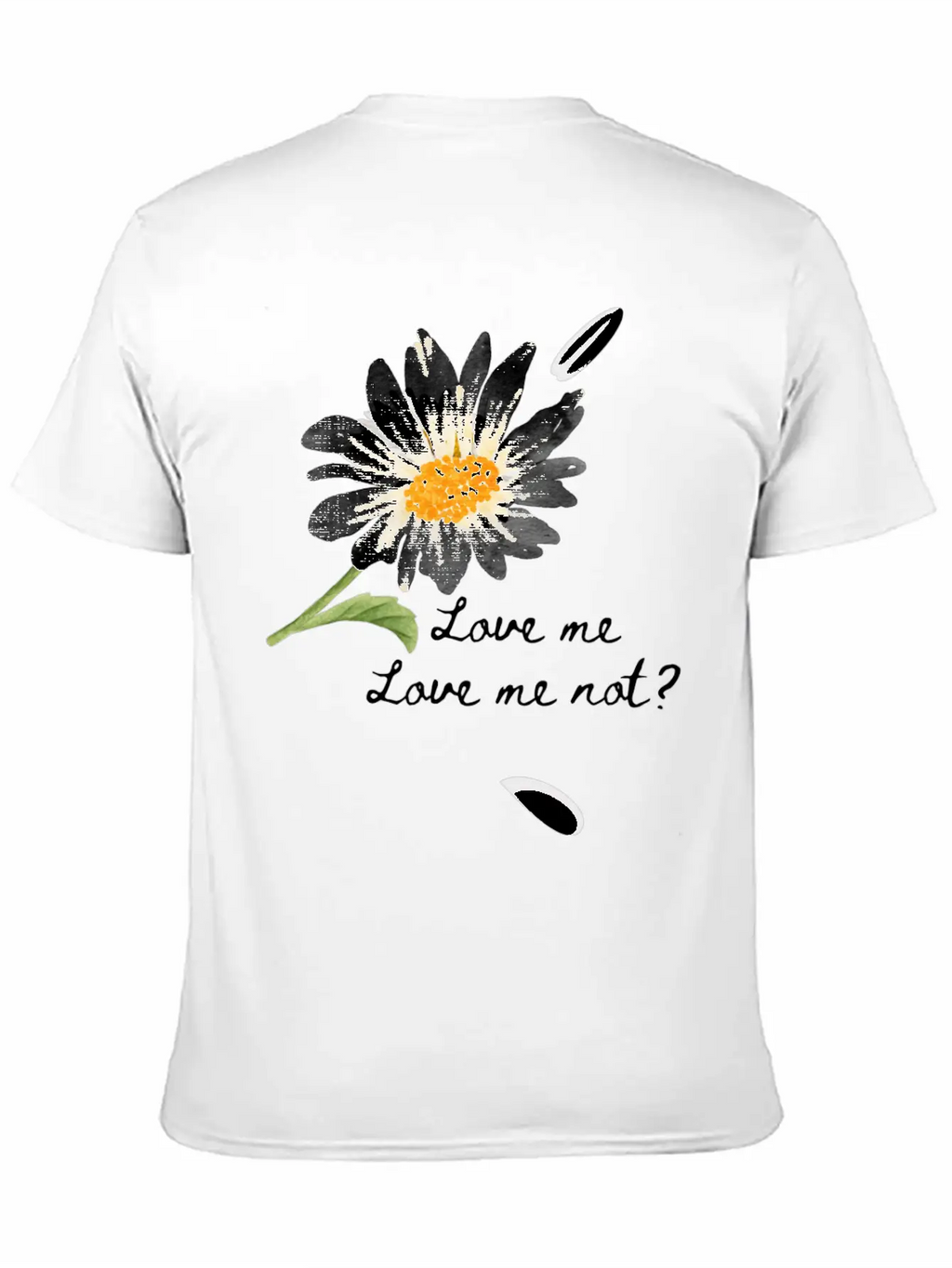 Love Me, Love Me Not Unisex Short Sleeve Soft Cotton T-Shirt – Casual Everyday Wear