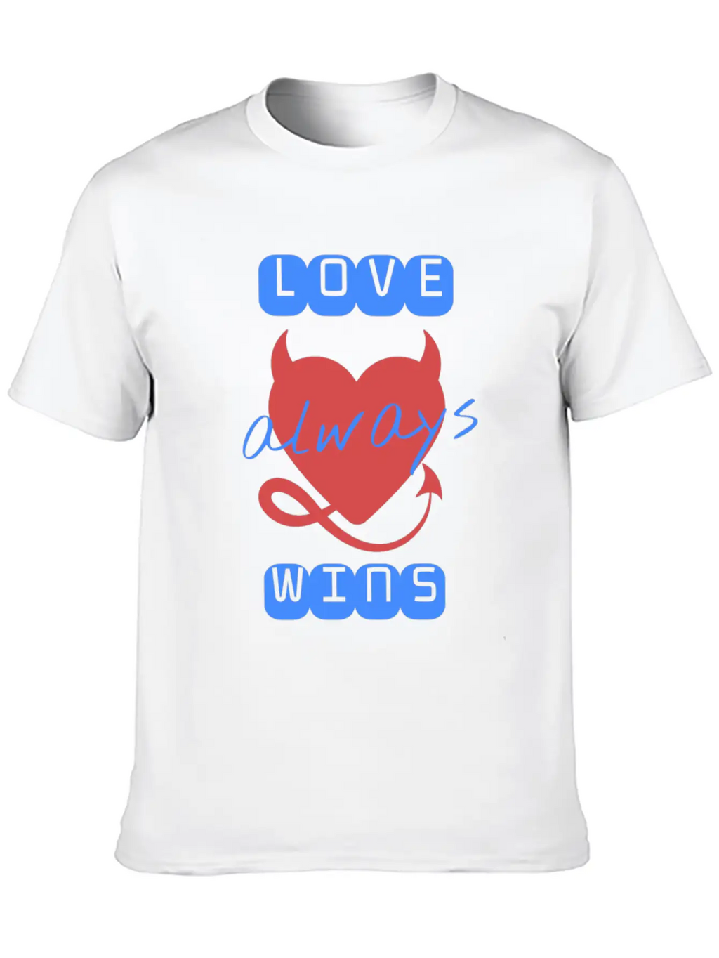 Love Wins Always Casual Graphic T-Shirt – Simple And Comfortable Daily Wear