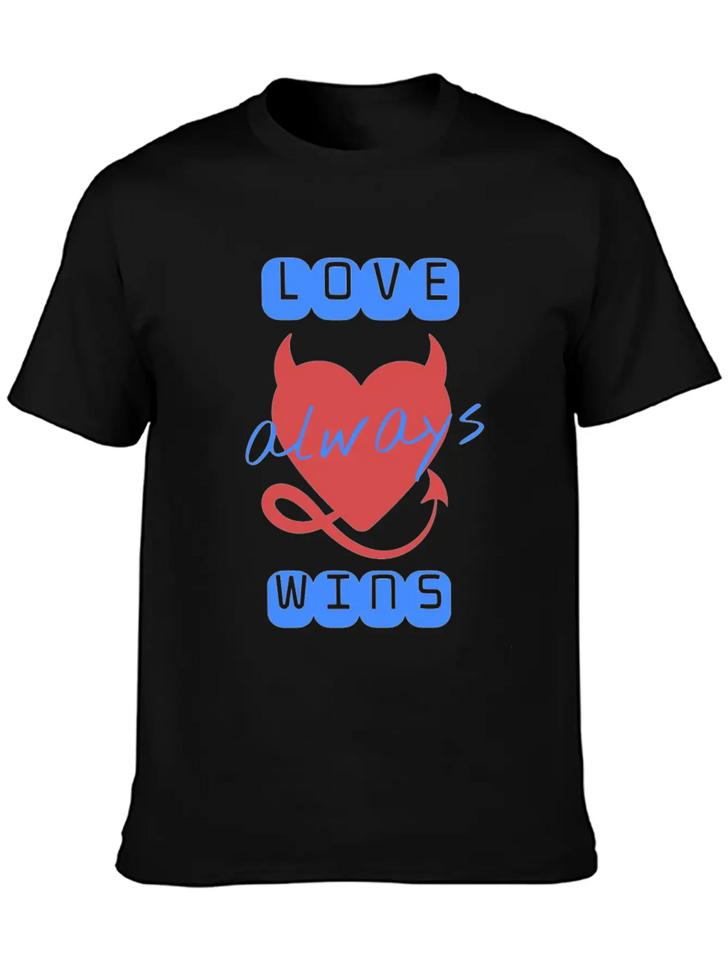 Love Wins Always Casual Graphic T-Shirt – Simple And Comfortable Daily Wear