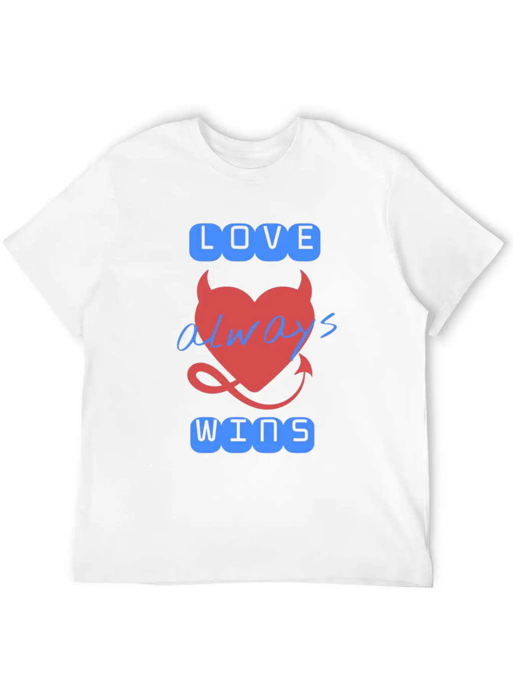 Love Wins Always Casual Graphic T-Shirt – Simple And Comfortable Daily Wear