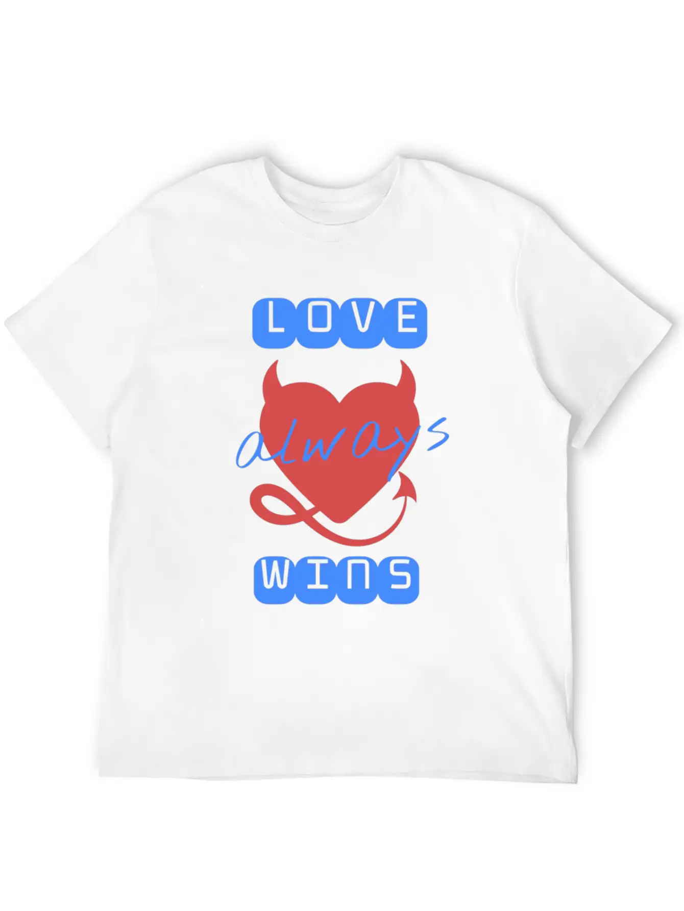 Love Wins Always Casual Graphic T-Shirt – Simple And Comfortable Daily Wear