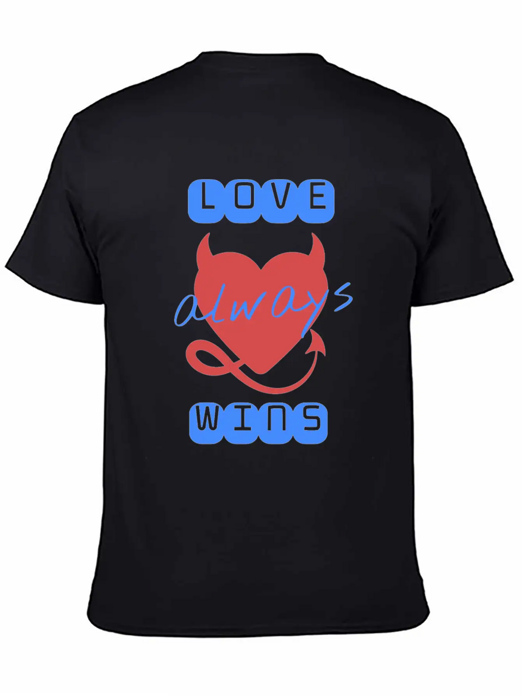 Love Wins Always Casual Graphic T-Shirt – Simple And Comfortable Daily Wear