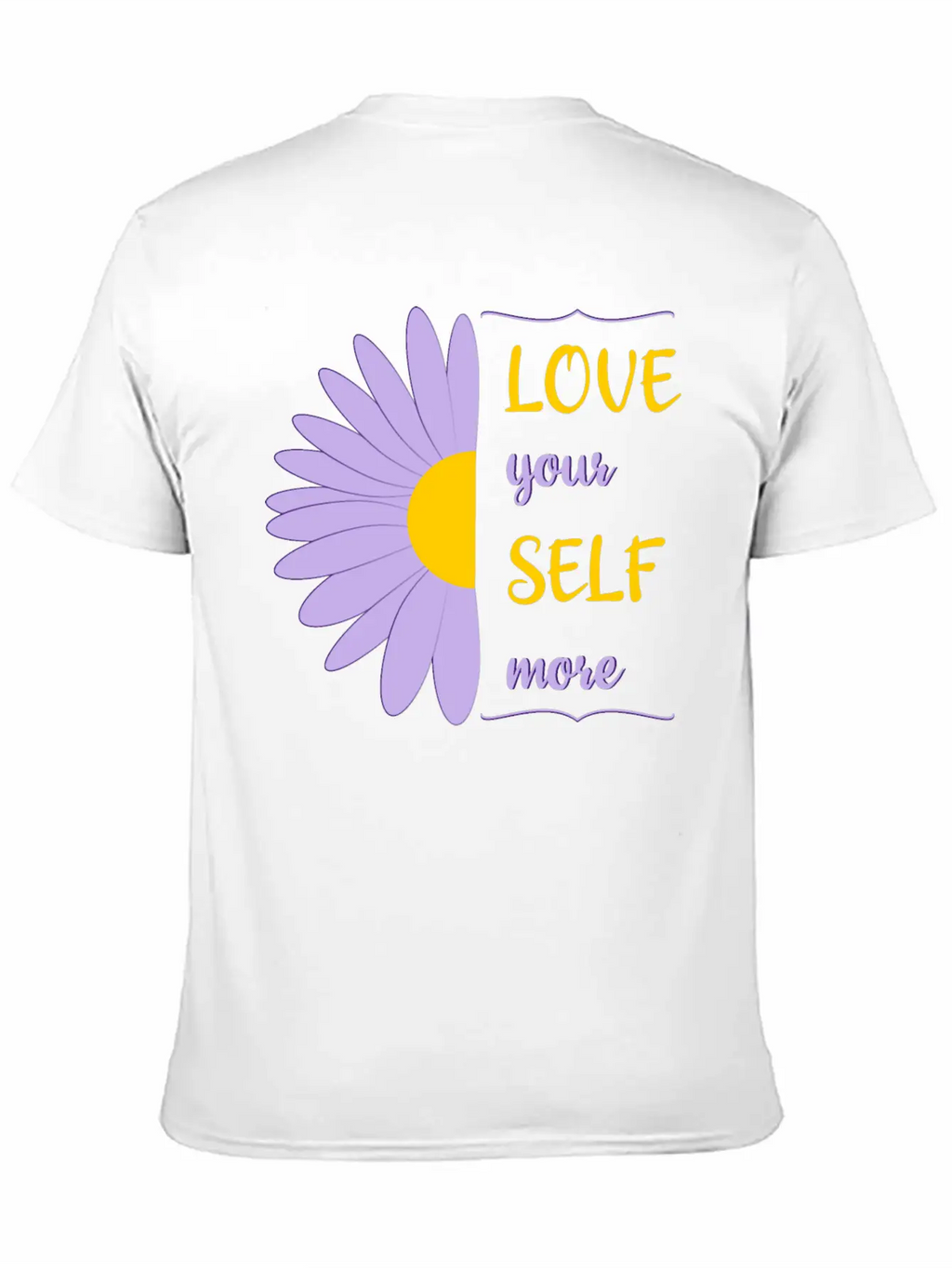 Love Your Self More Motivate Text Inspire Unisex Short Sleeve Soft Cotton T-Shirt – Casual Everyday Wear