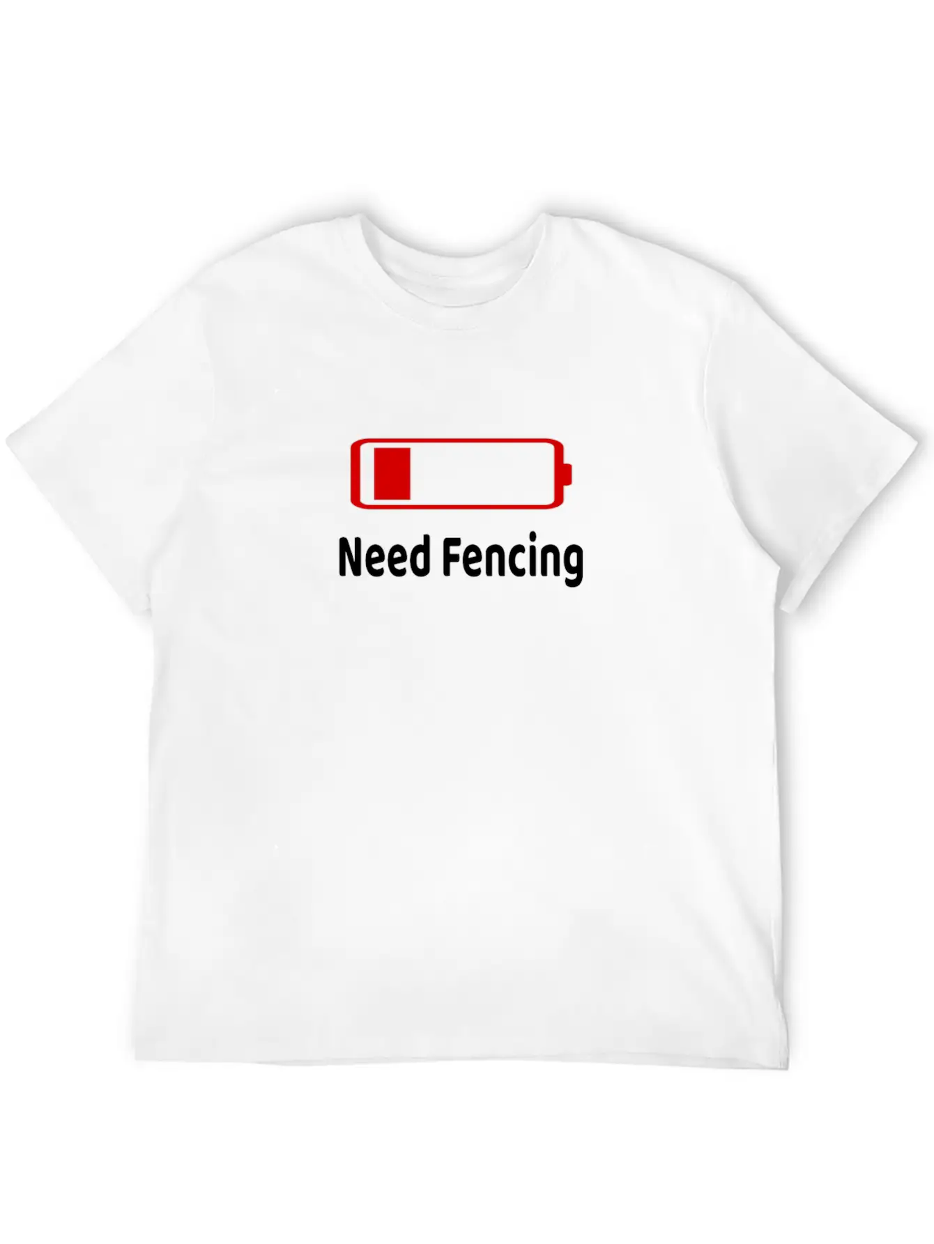 Low Battery Need Fencing TShirt Activities Hobbies Gift Unisex Casual T-Shirt – Clean Design For Daily Comfort