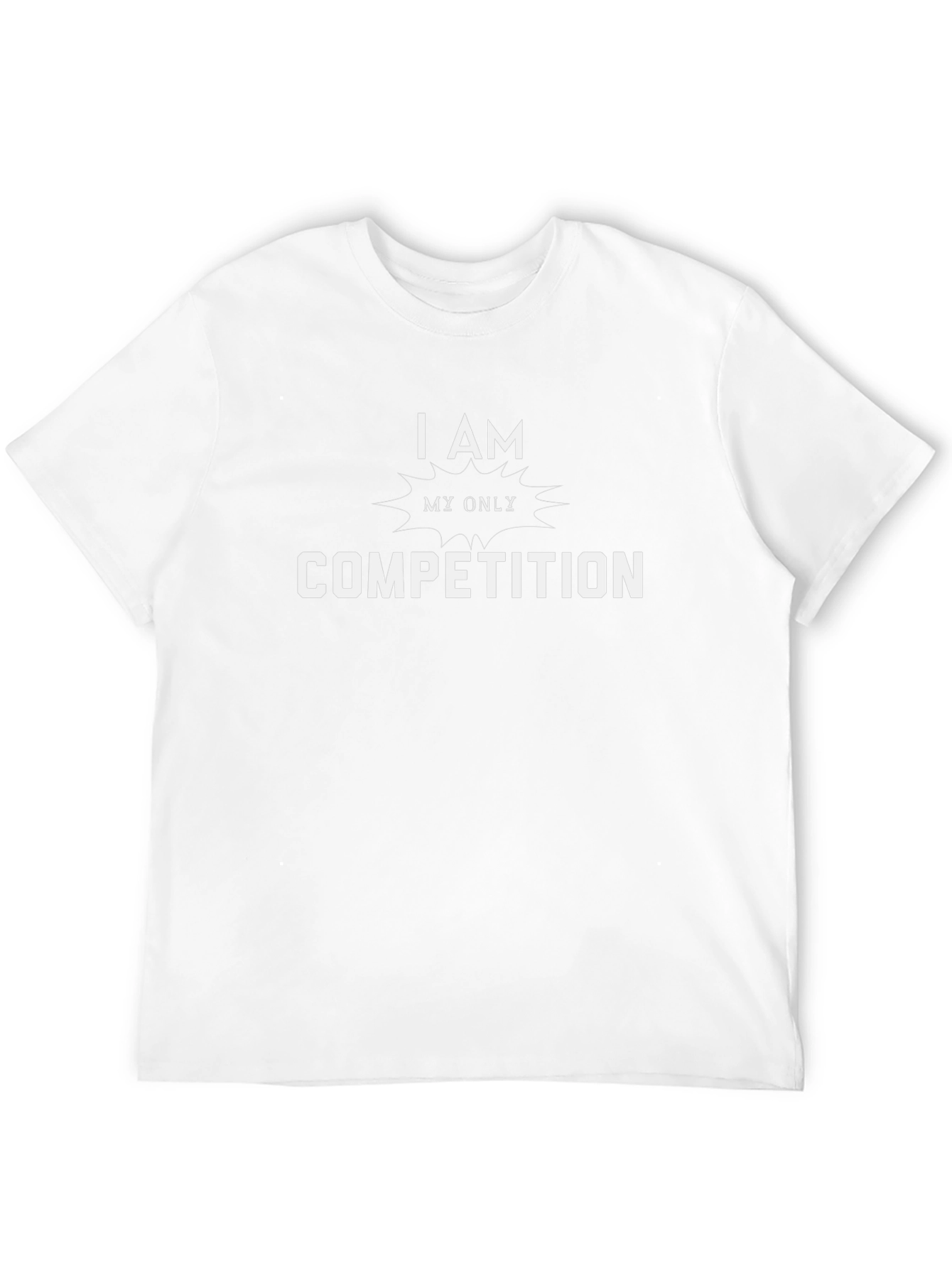 I Am My Only Competition Graphic T-Shirt