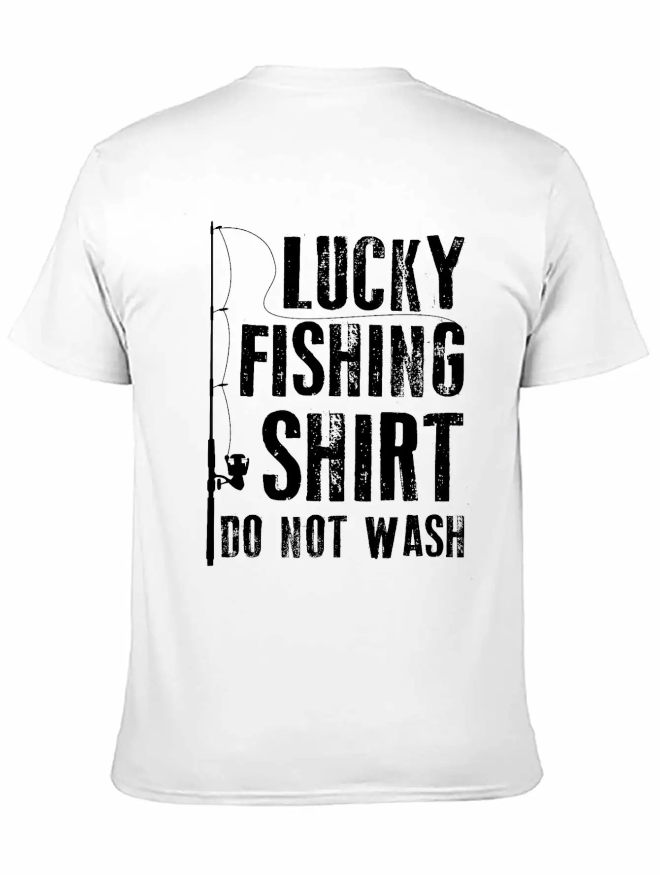 Lucky Fishing Shirt Do Not Wash T-Shirt - Perfect Classic Fit Graphic Tee For Daily Comfort – Unisex Cotton Shirt