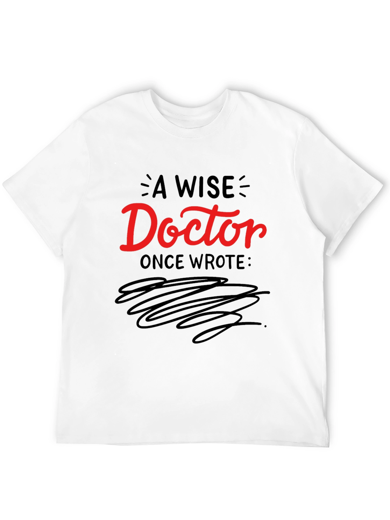 A Wise Doctor T-Shirt - Comfortable Black Tee