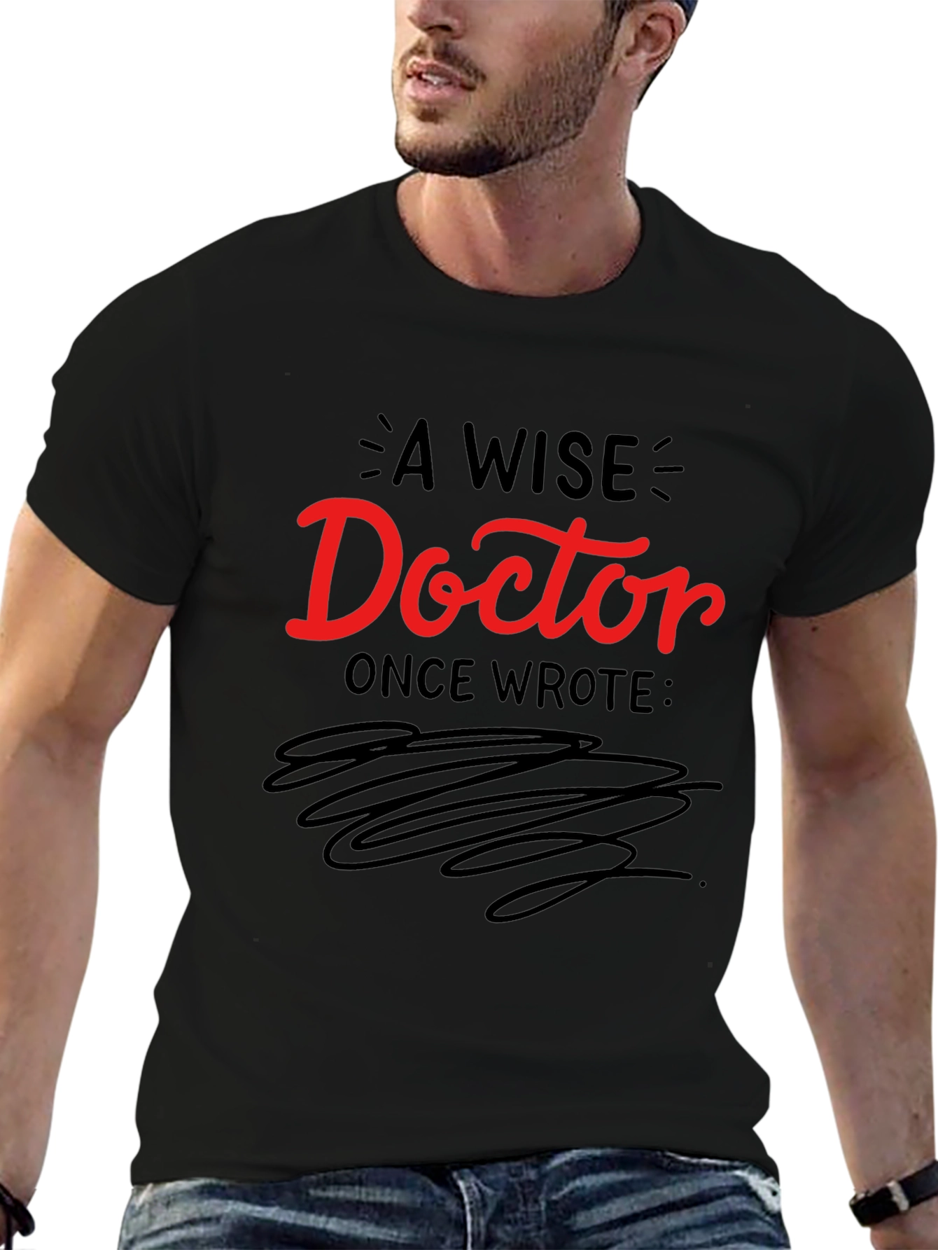 A Wise Doctor T-Shirt - Comfortable Black Tee