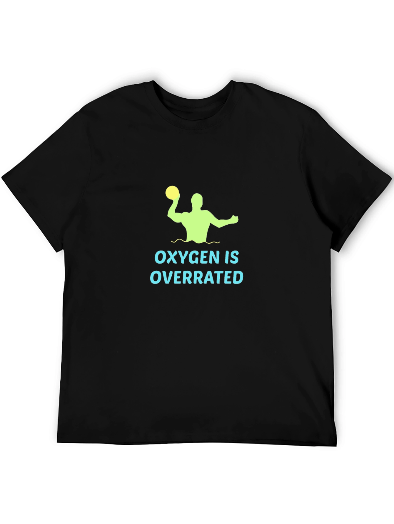 Oxygen is Overrated Water Polo T-Shirt