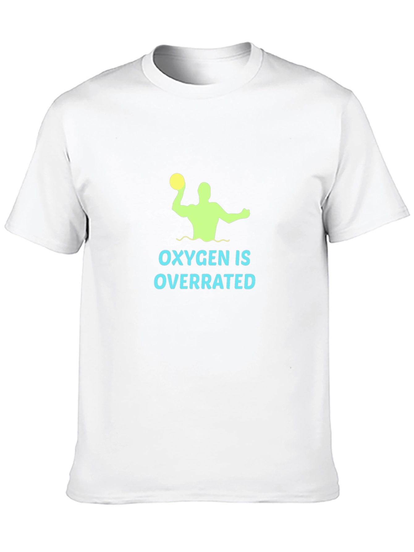 Oxygen is Overrated Water Polo T-Shirt