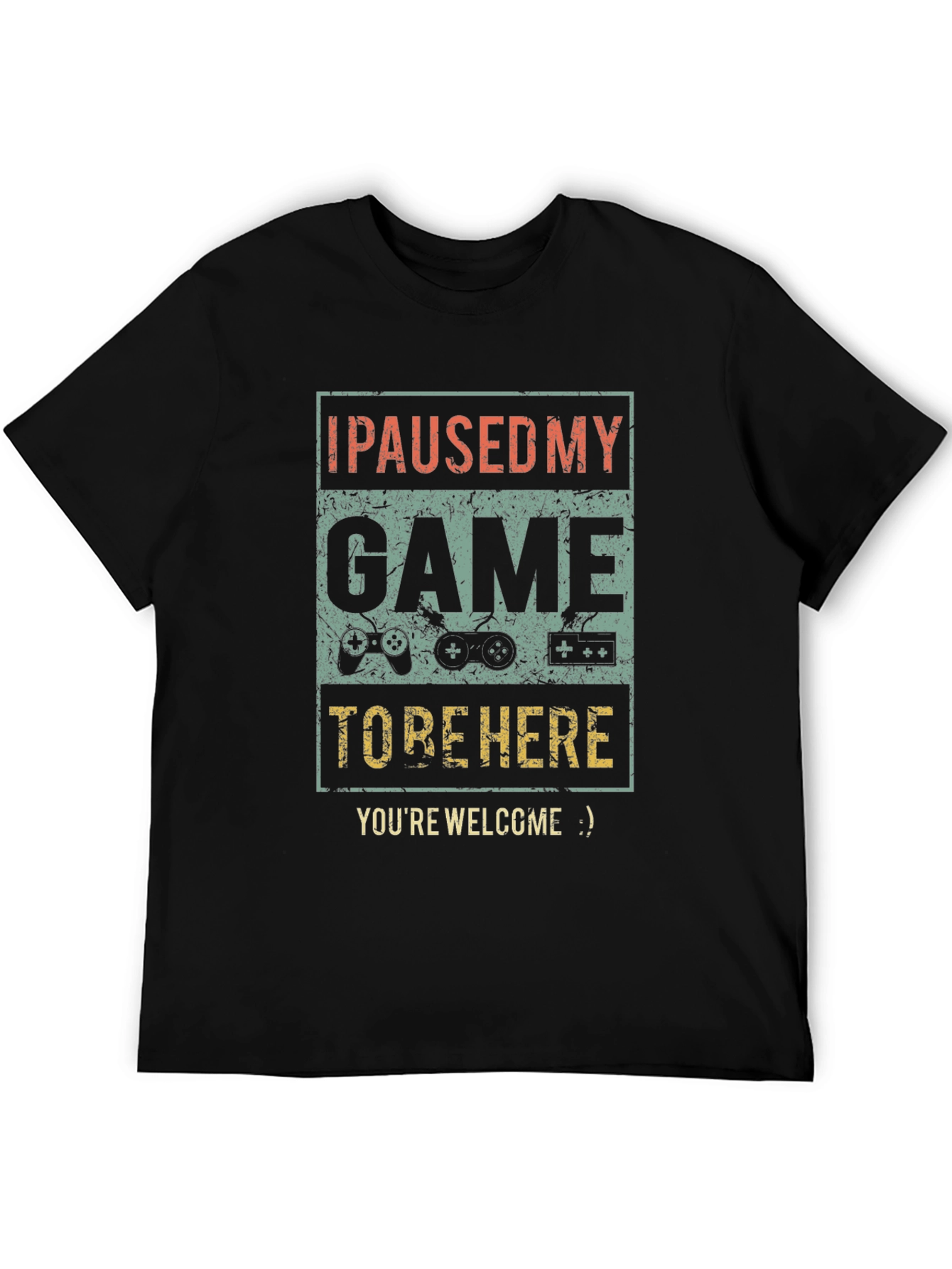 I Paused My Game T-Shirt