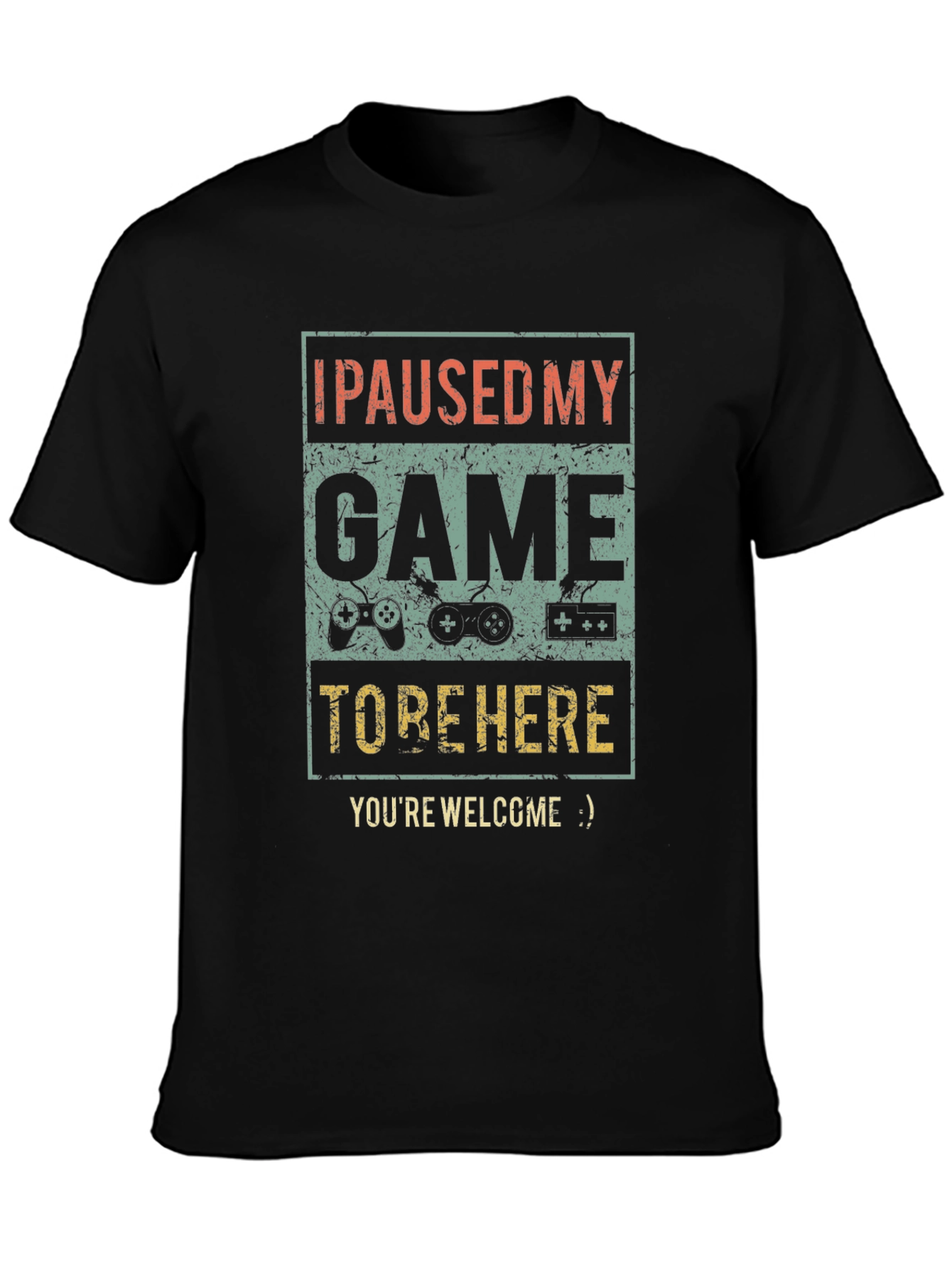 I Paused My Game T-Shirt