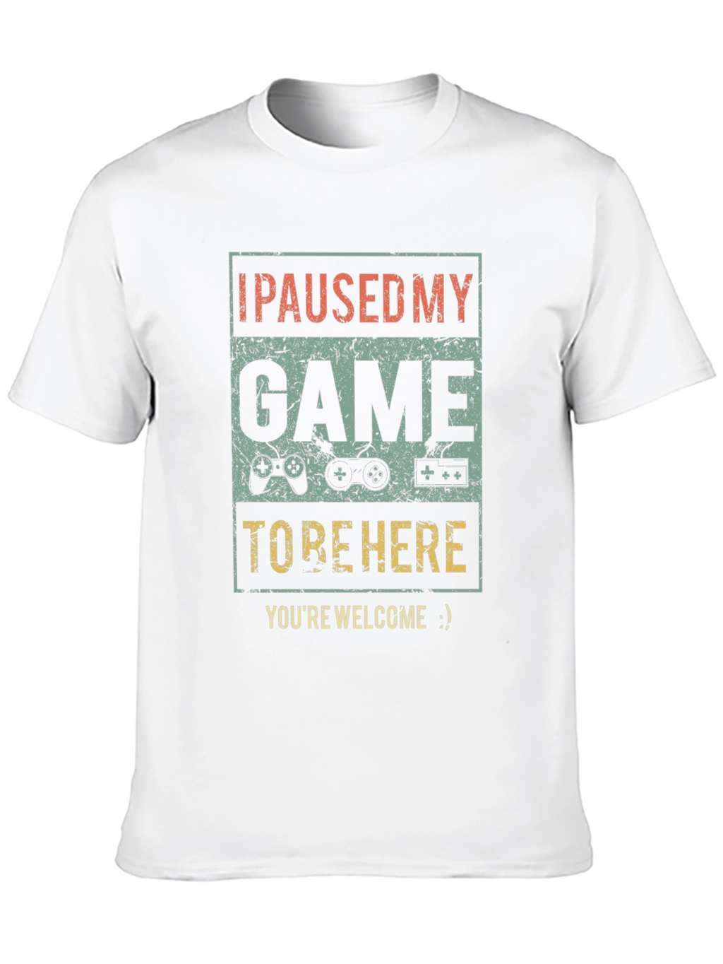 I Paused My Game T-Shirt