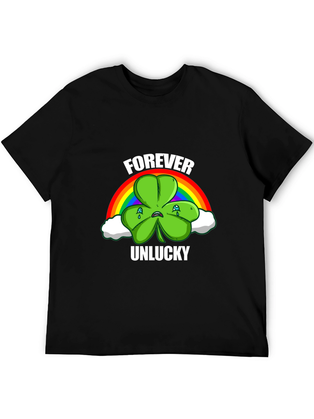 Forever Unlucky Shamrock T-Shirt