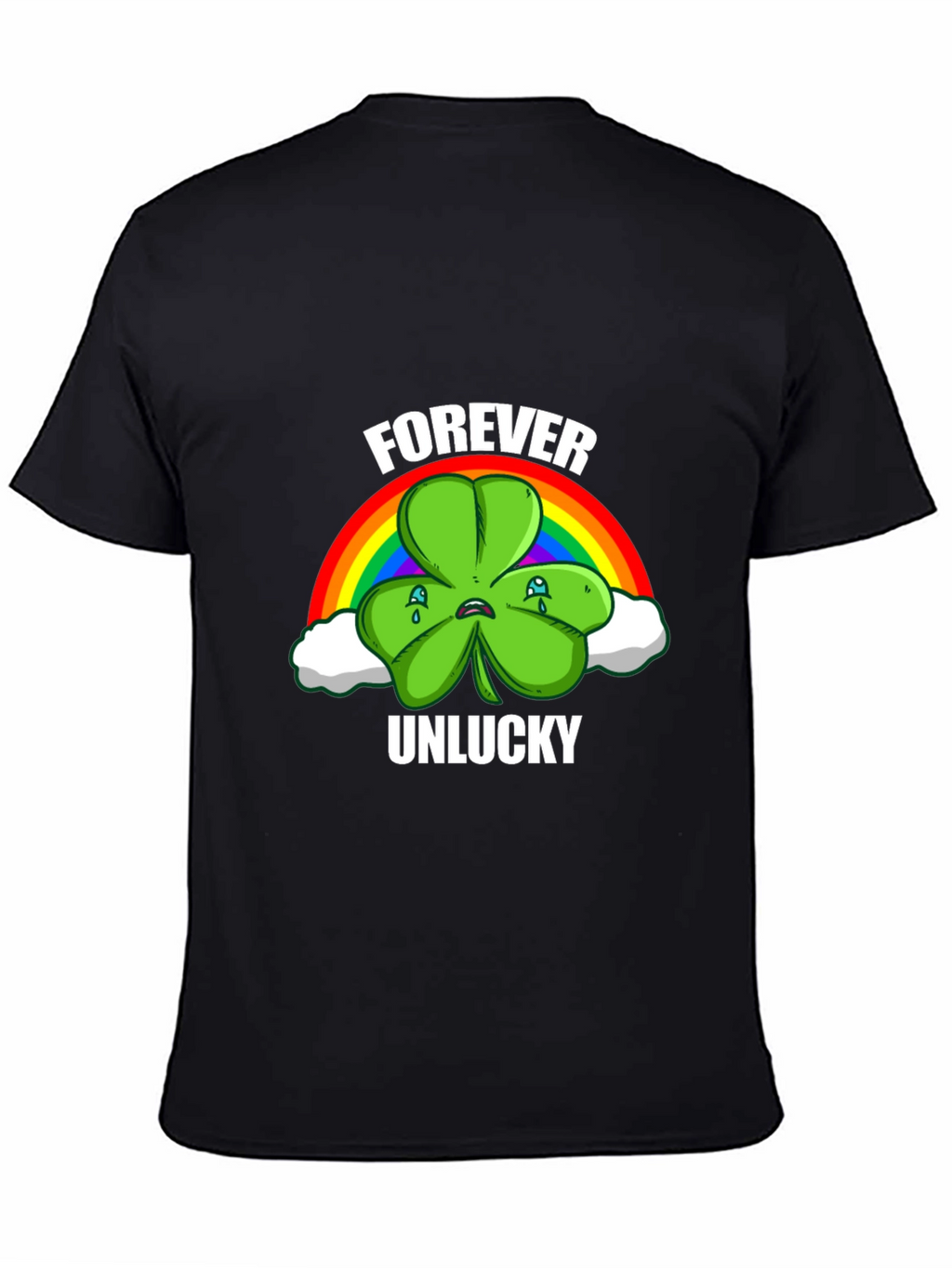 Forever Unlucky Shamrock T-Shirt