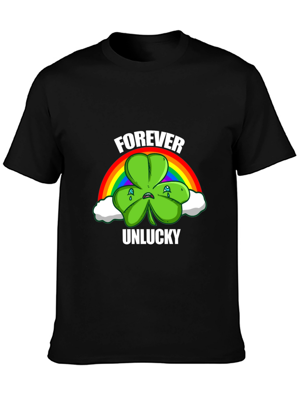 Forever Unlucky Shamrock T-Shirt