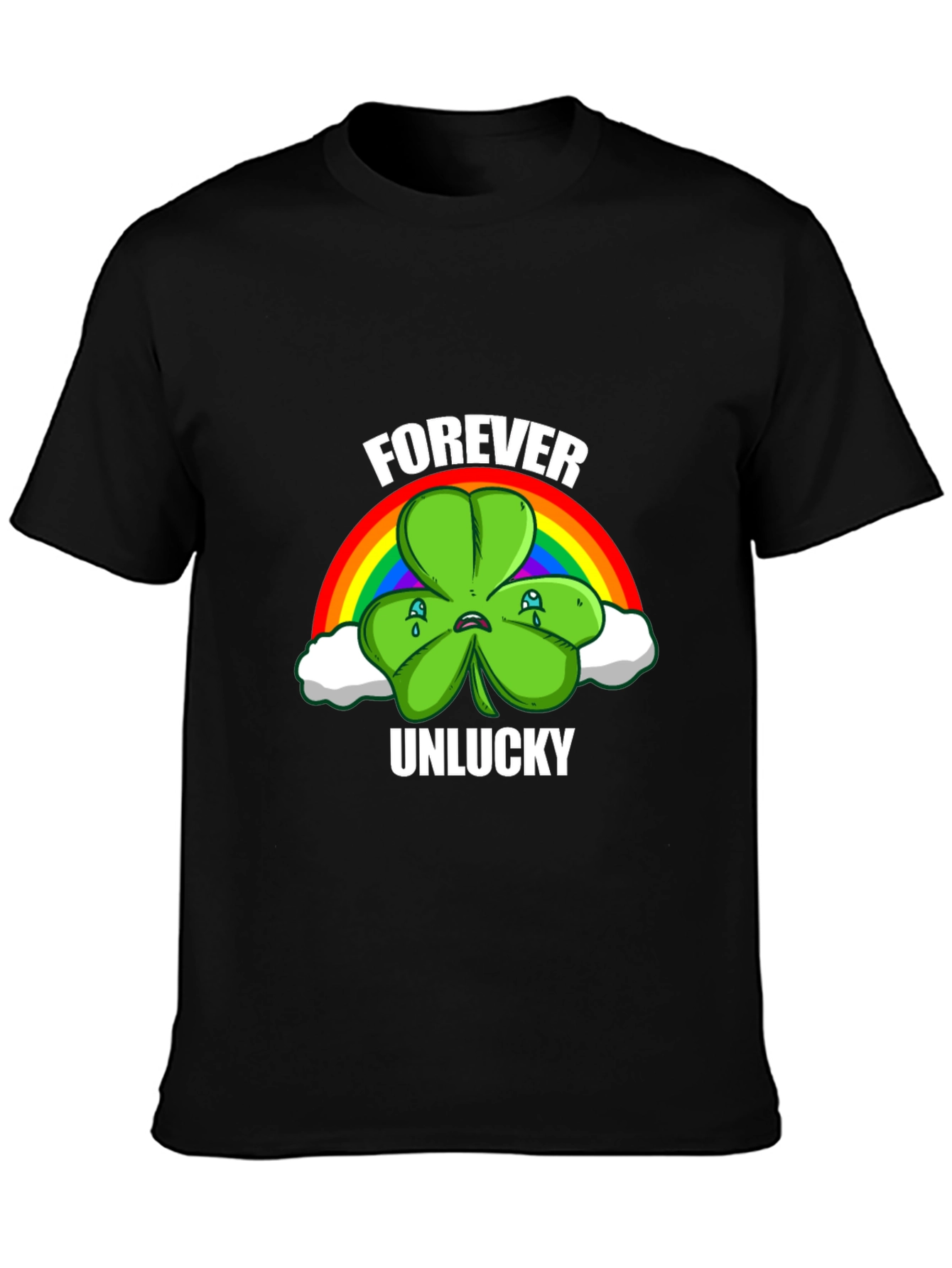 Forever Unlucky Shamrock T-Shirt