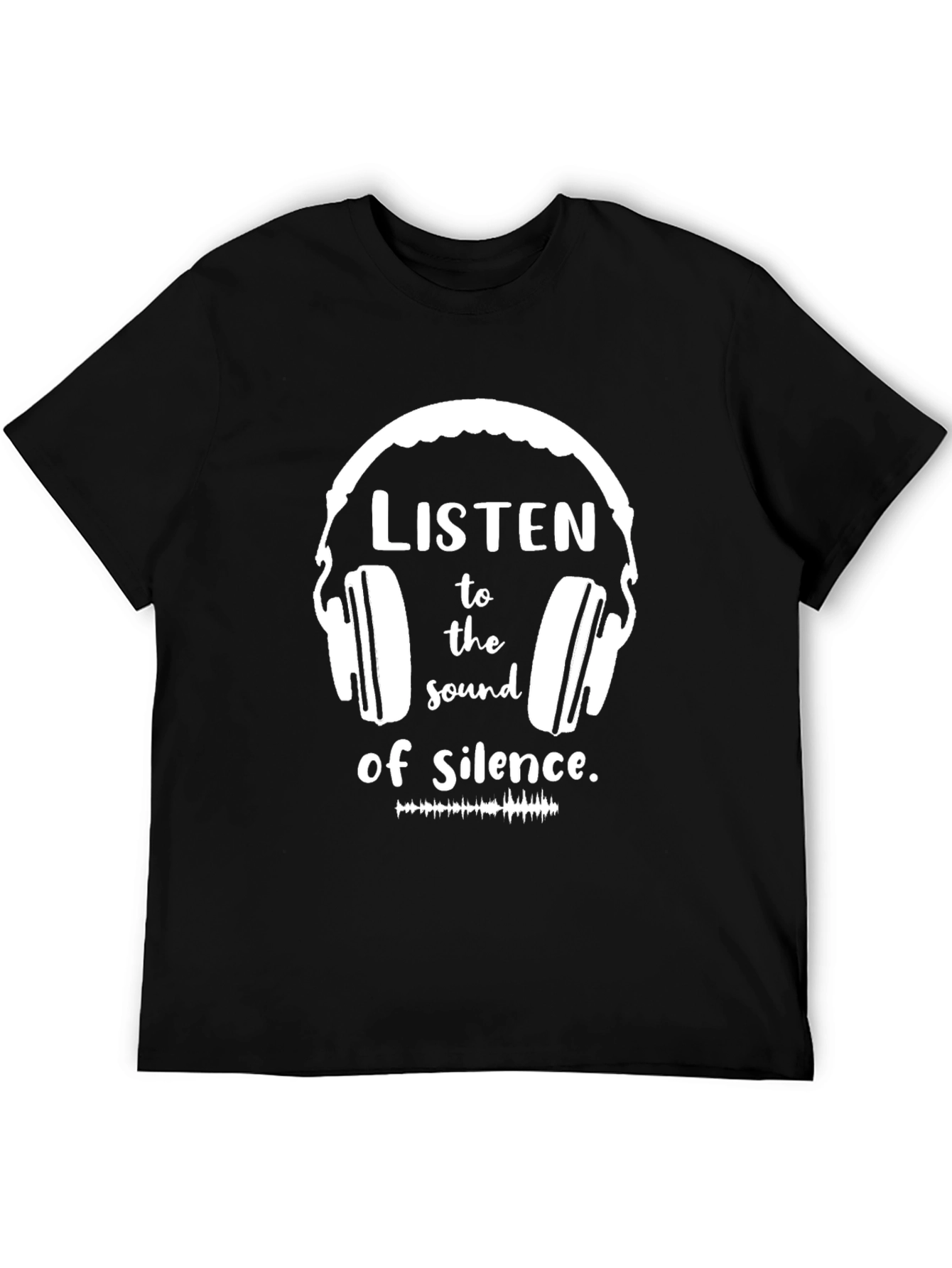 Listen to the Sound of Silence Graphic Tee