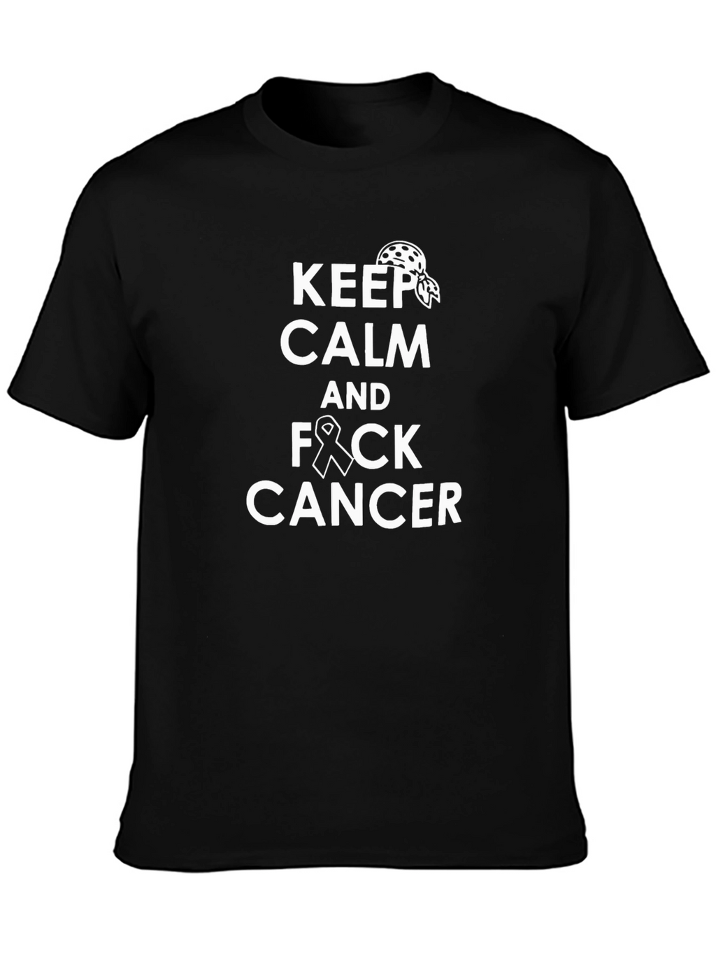 Keep Calm and F*ck Cancer Black Graphic Tee