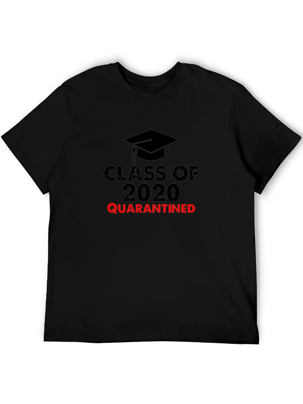 Class of 2020 Quarantined T-Shirt