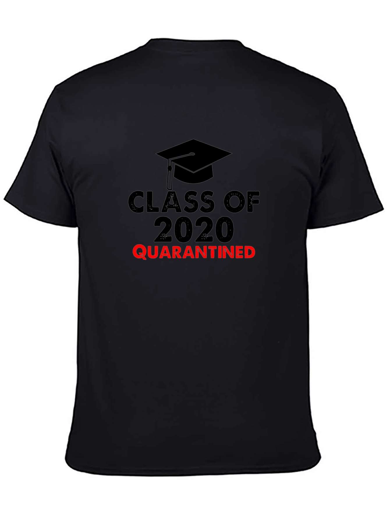 Class of 2020 Quarantined T-Shirt