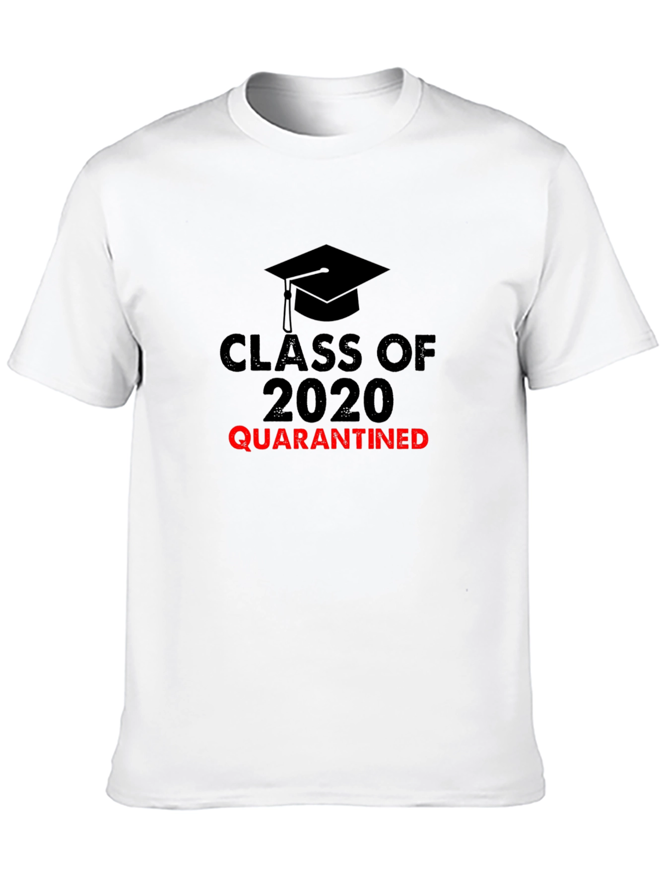 Class of 2020 Quarantined T-Shirt