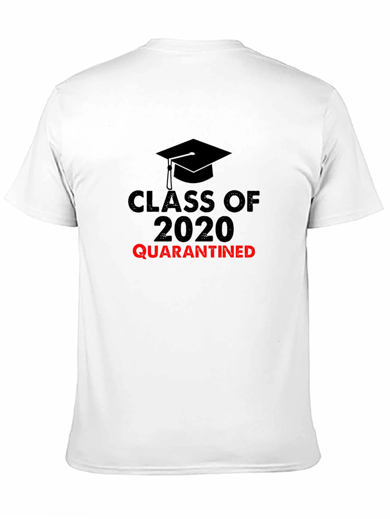 Class of 2020 Quarantined T-Shirt