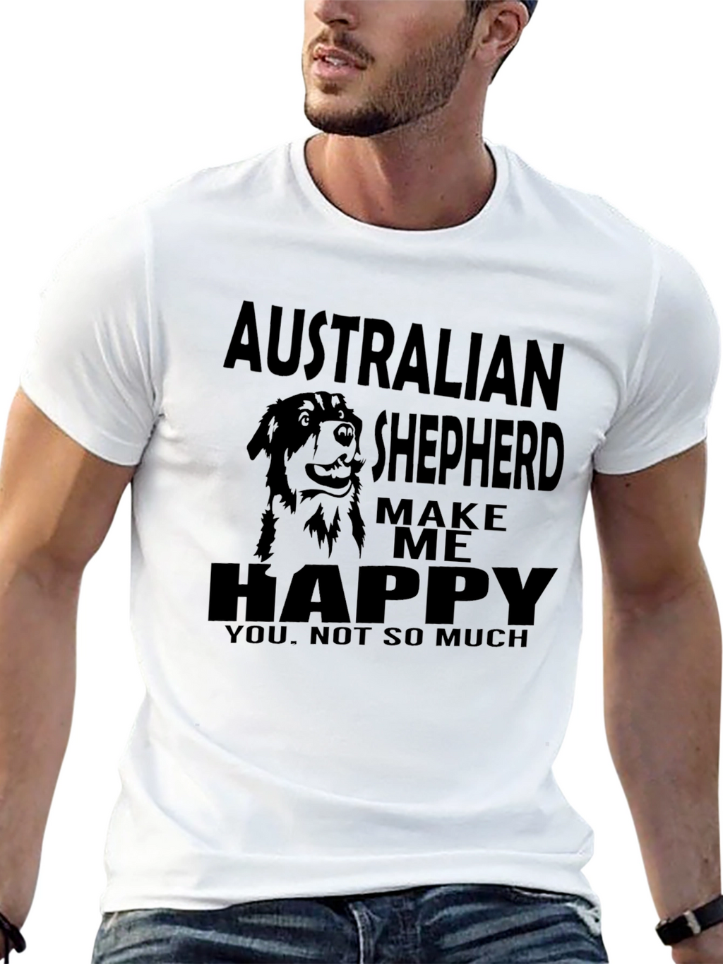 Australian Shepherd Make Me Happy T-Shirt