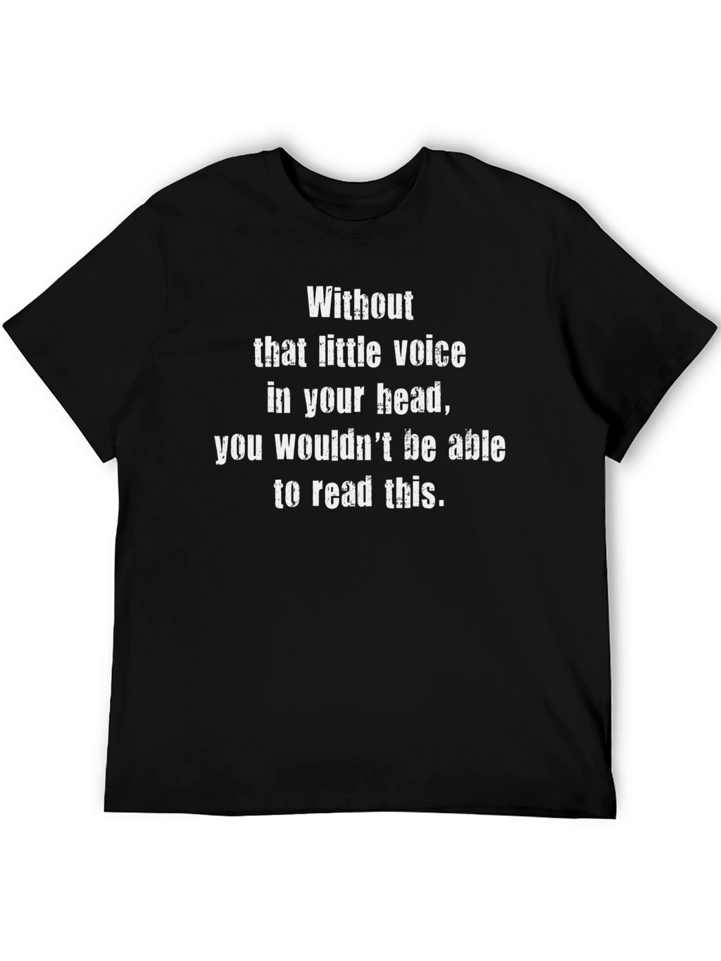 Funny Voice In Head T-Shirt
