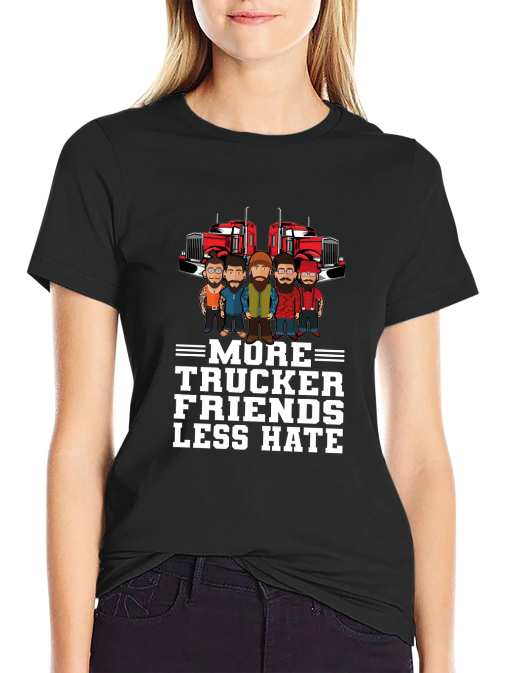 More Trucker Friends Less Hate Graphic T-Shirt