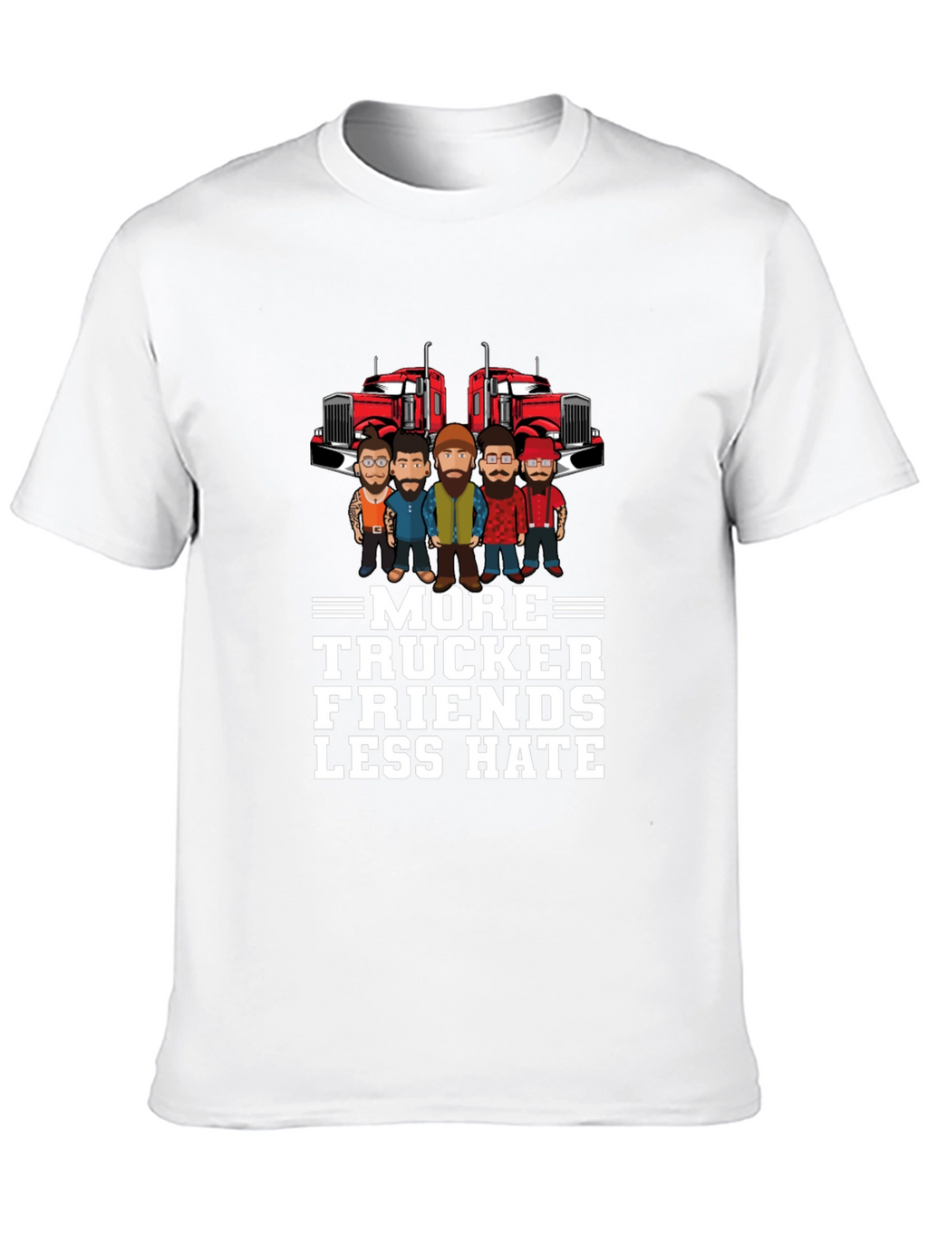 More Trucker Friends Less Hate Graphic T-Shirt