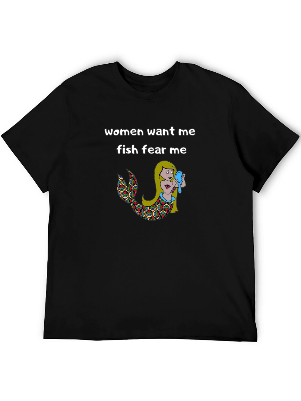 Women Want Me Fish Fear Me Graphic Tee