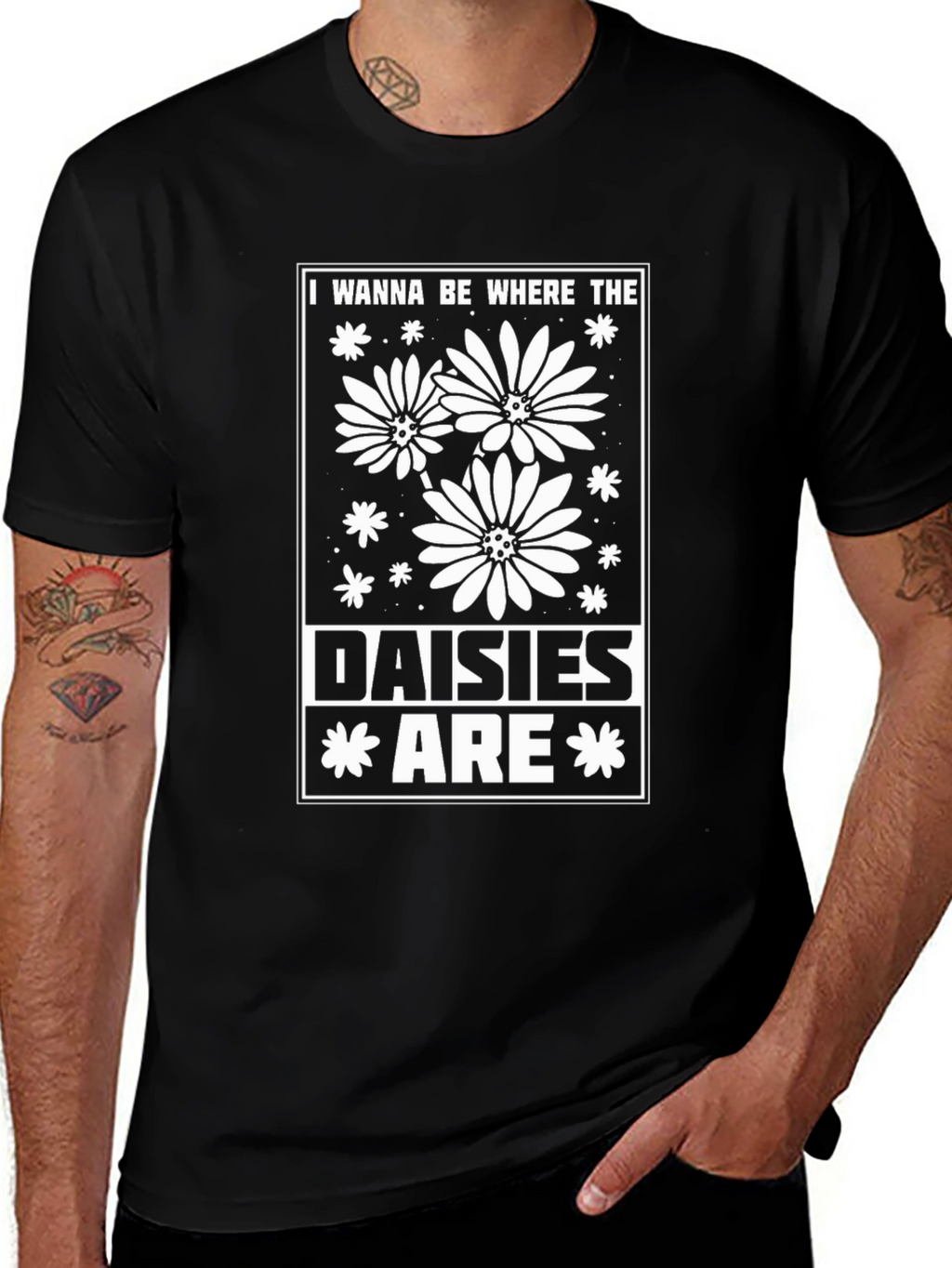 I Wanna Be Where The Daisies Are T-Shirt