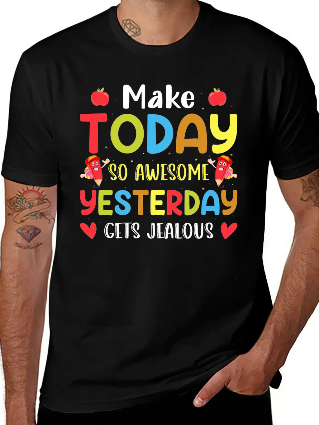 Make Today So Awesome Yesterday Gets Jealous Stylish Everyday T-Shirt – Unisex Basic Cotton Tee