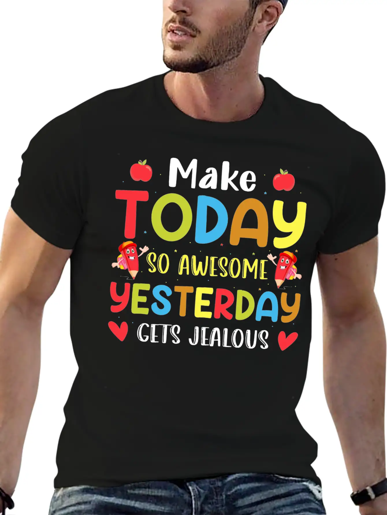 Make Today So Awesome Yesterday Gets Jealous Stylish Everyday T-Shirt – Unisex Basic Cotton Tee