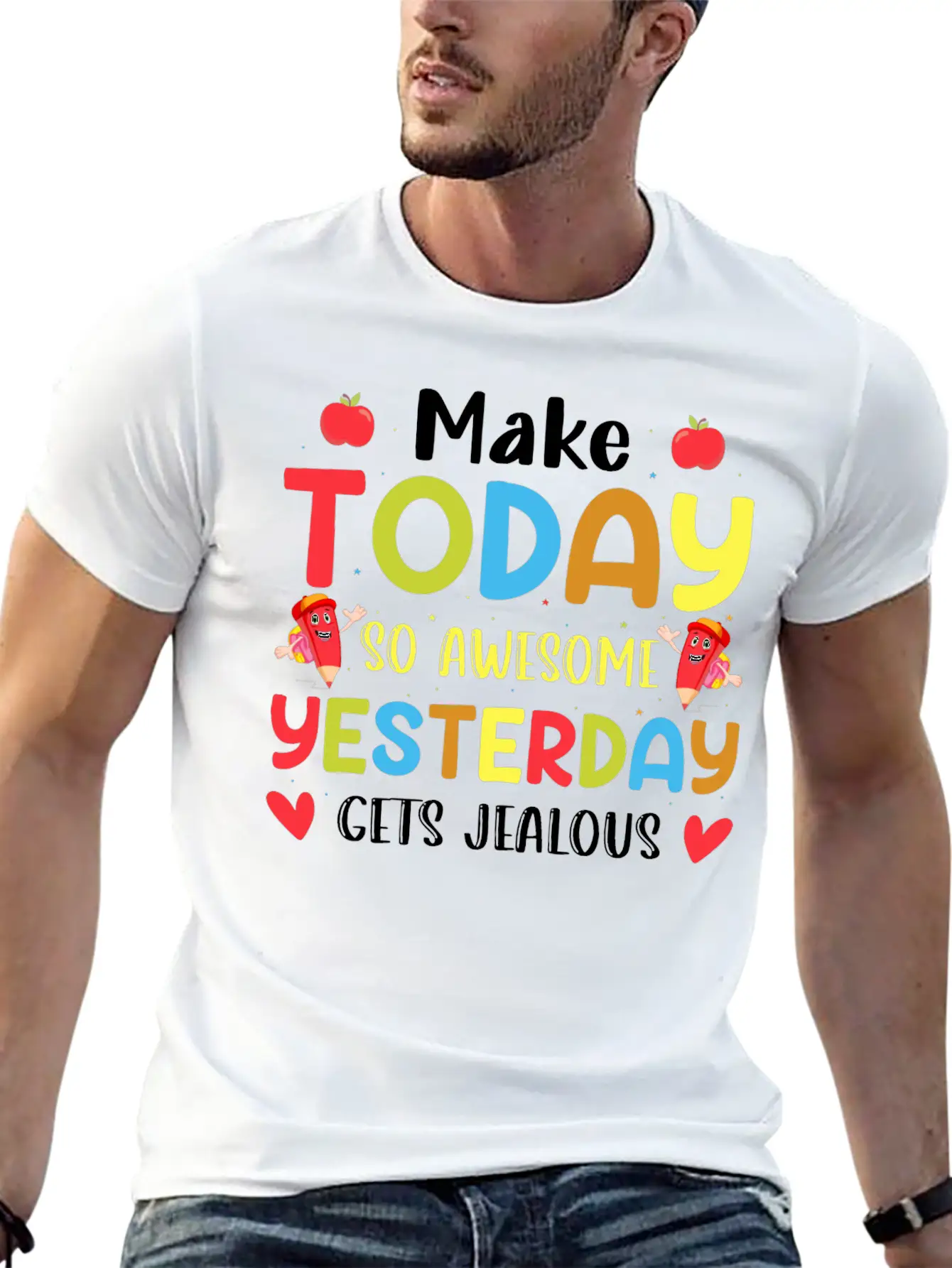 Make Today So Awesome Yesterday Gets Jealous Stylish Everyday T-Shirt – Unisex Basic Cotton Tee