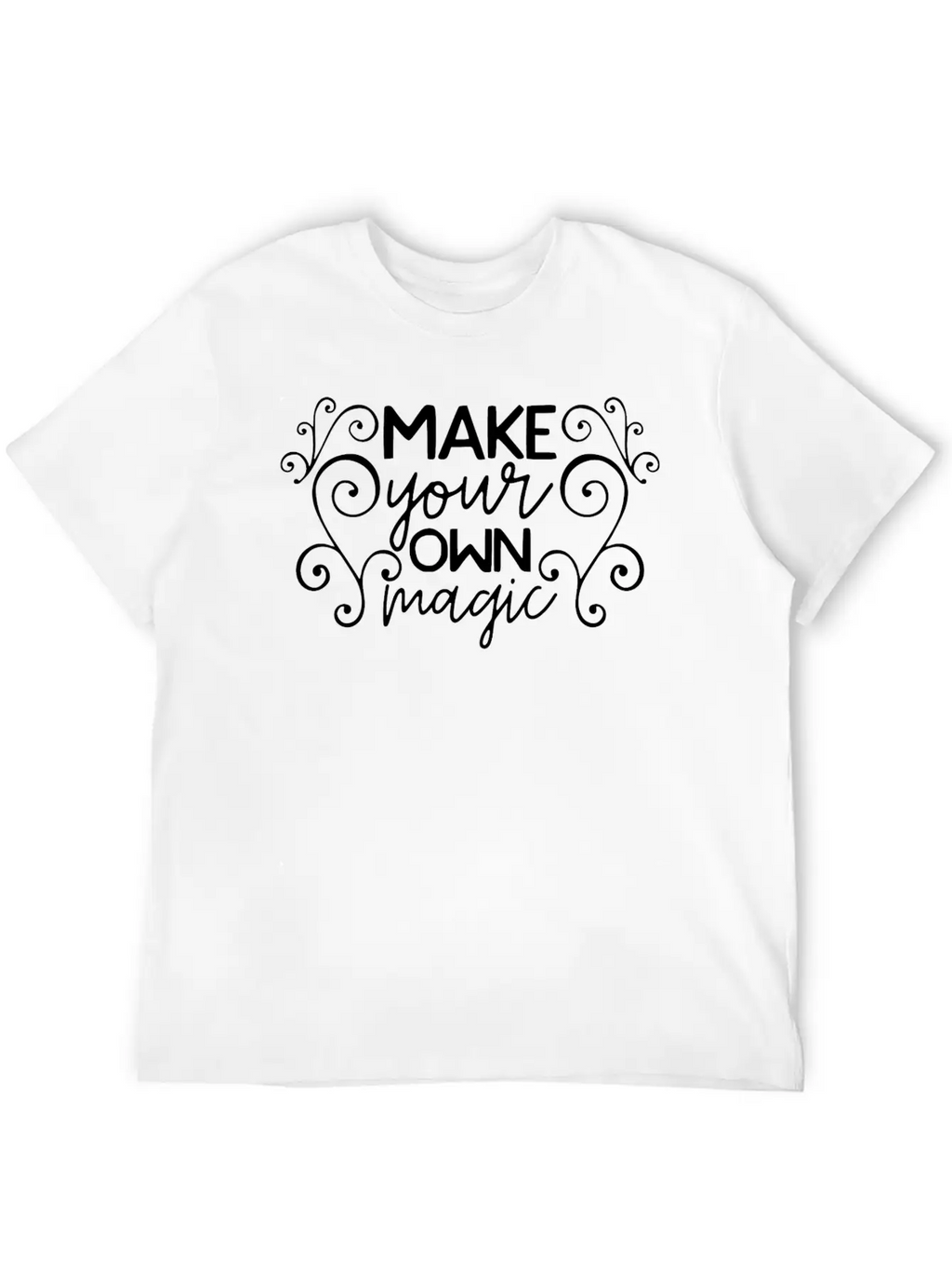 Make Your Own Magic Motivation Quote Design Casual Graphic T-Shirt – Simple And Comfortable Daily Wear