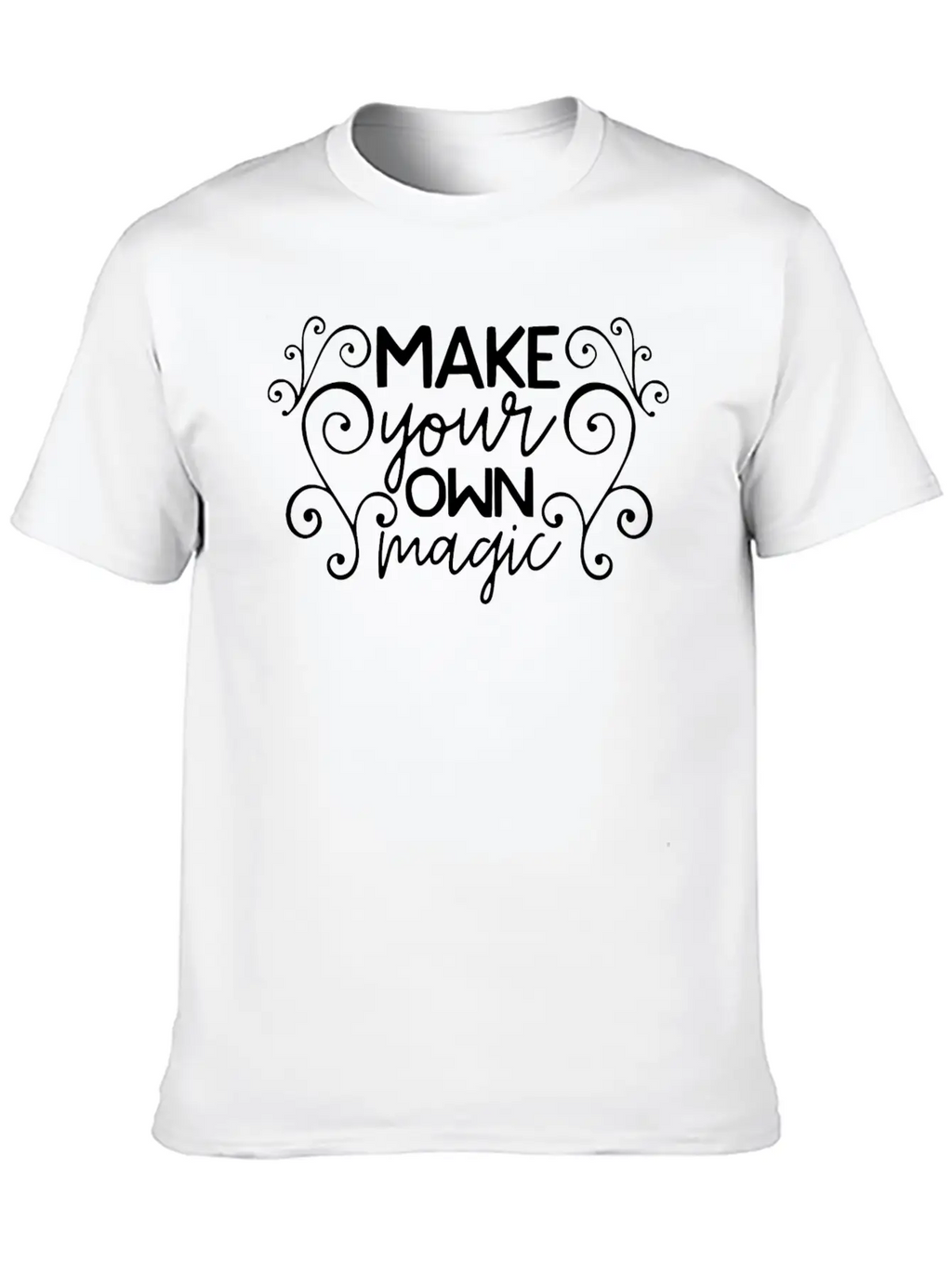 Make Your Own Magic Motivation Quote Design Casual Graphic T-Shirt – Simple And Comfortable Daily Wear