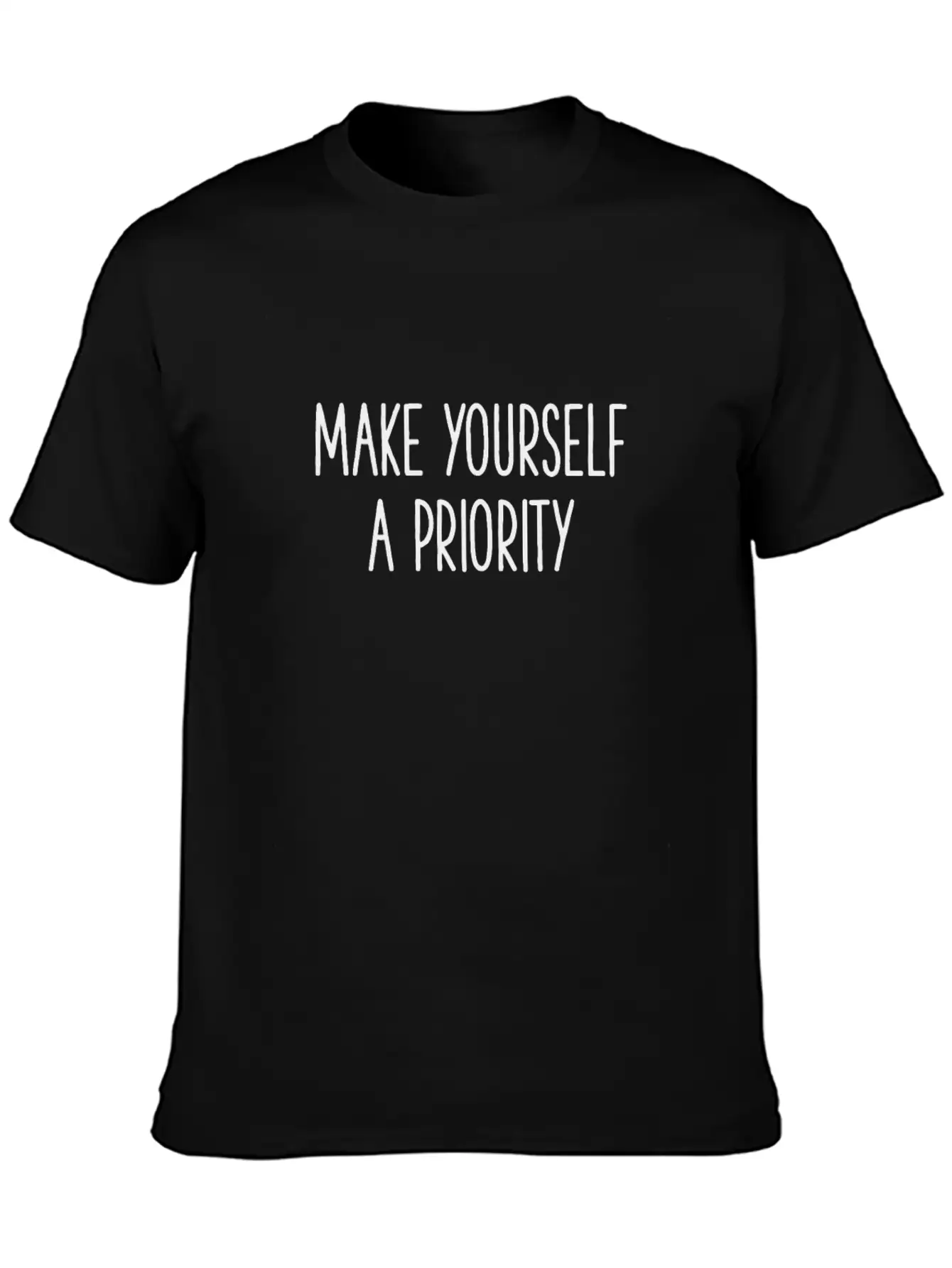 Make Yourself A Priority Self Love Loving Unisex Short Sleeve Soft Cotton T-Shirt – Casual Everyday Wear