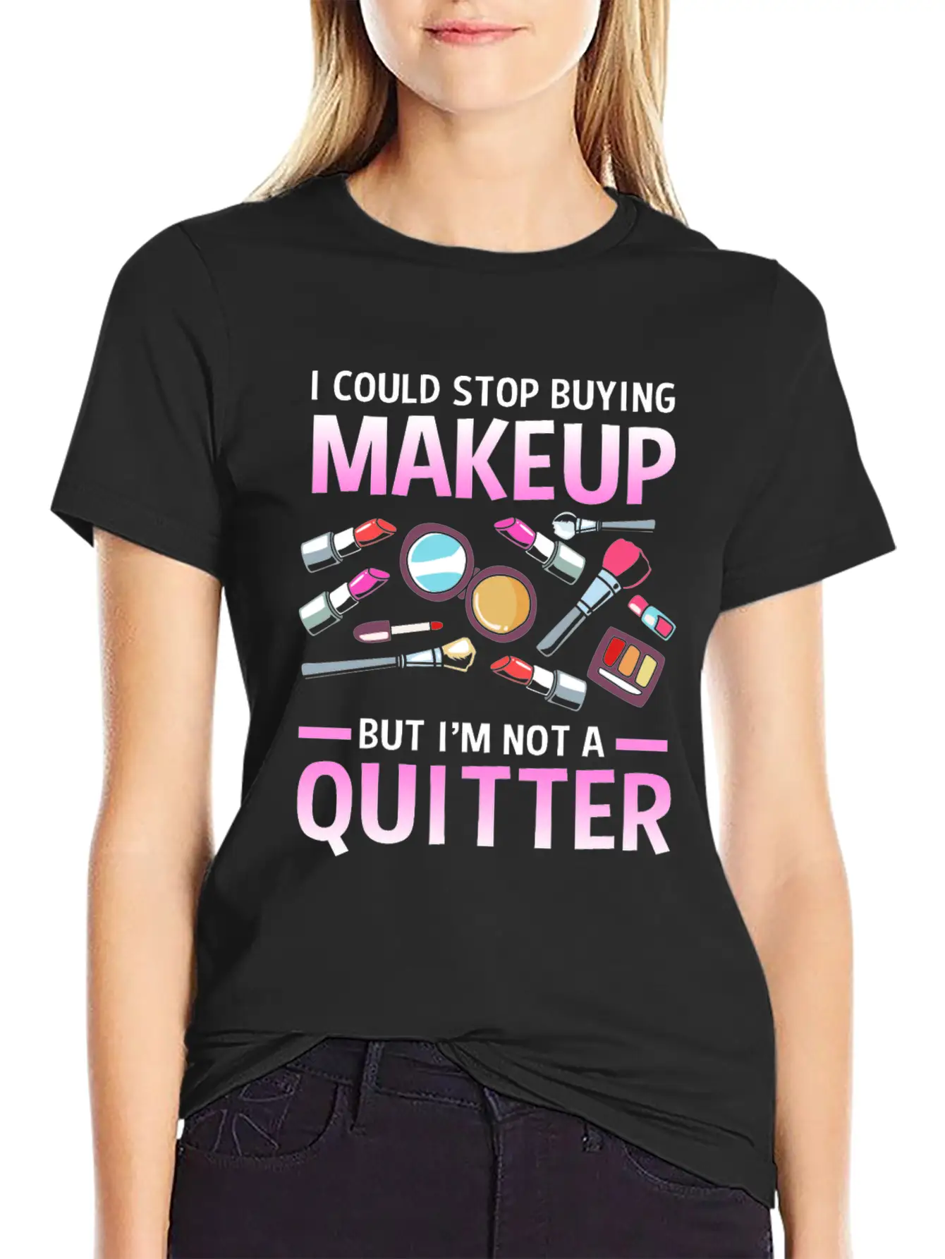 Makeup Artist I Could Stop Buying Makeup Unisex Casual T-Shirt – Clean Design For Daily Comfort