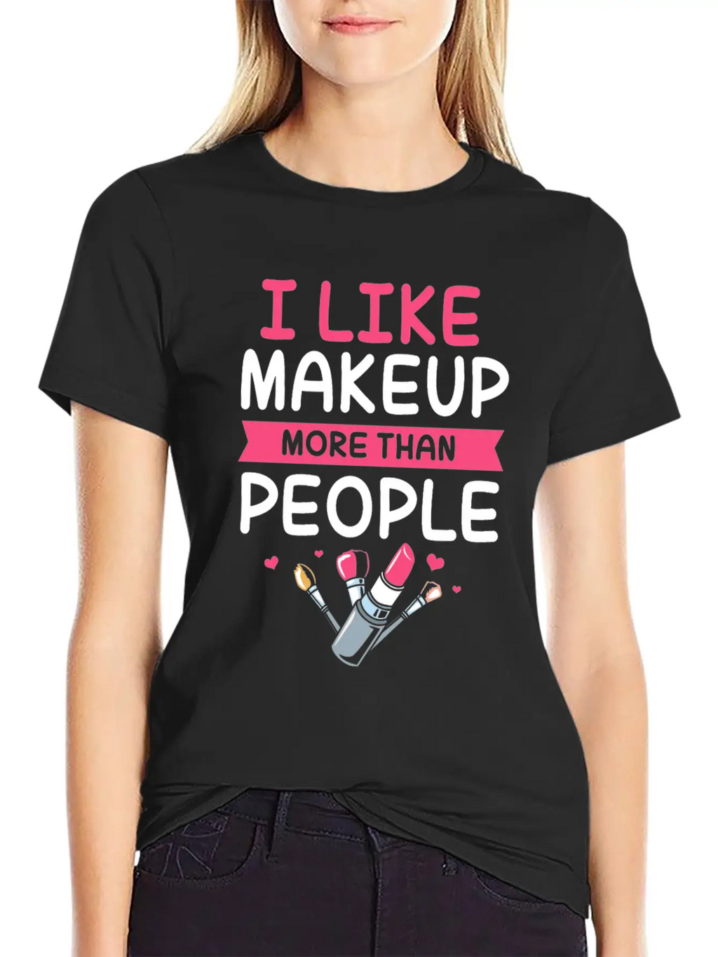 Makeup Artist I Like Makeup More Than People Unisex Casual T-Shirt – Clean Design For Daily Comfort