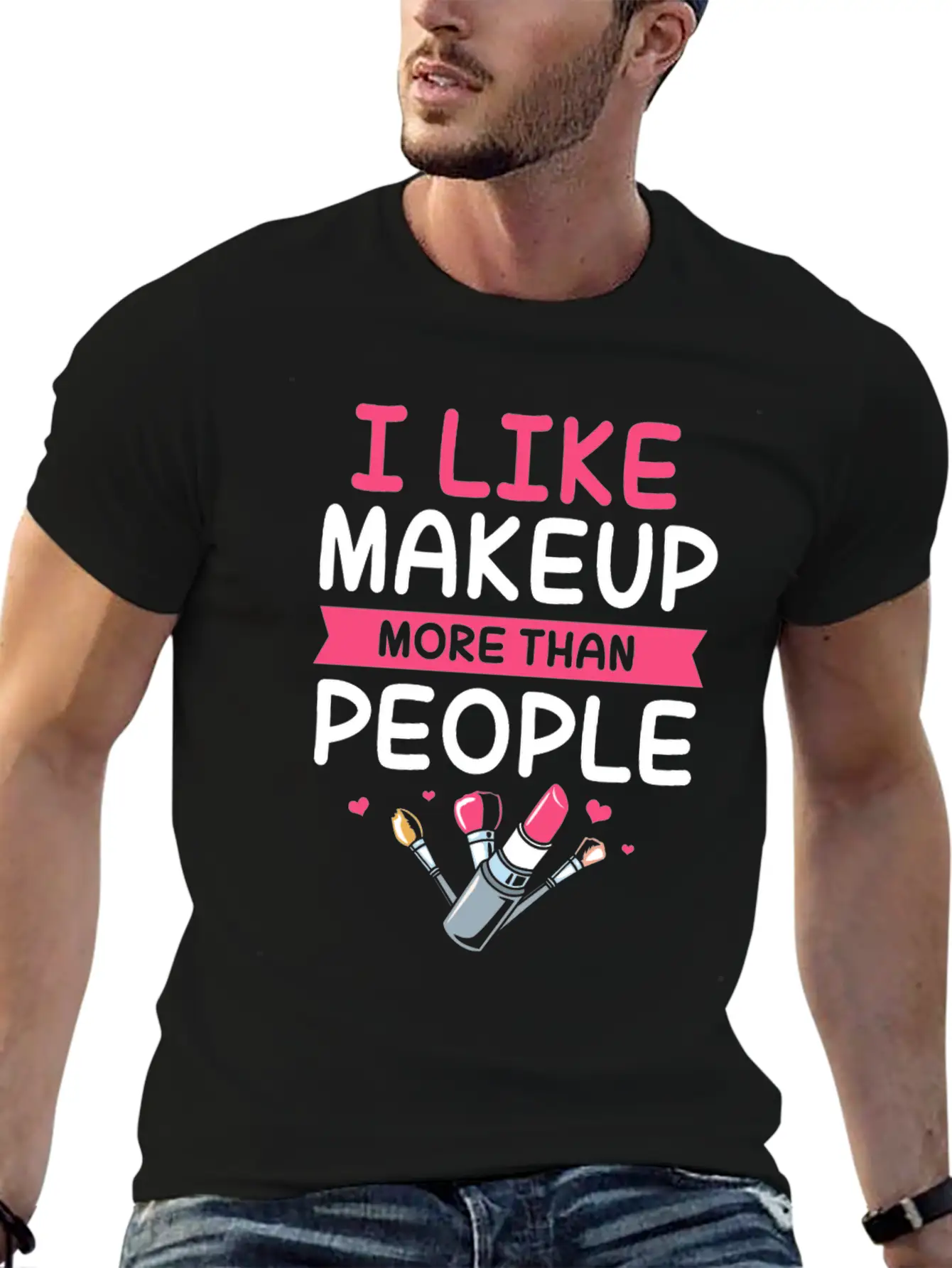 Makeup Artist I Like Makeup More Than People Unisex Casual T-Shirt – Clean Design For Daily Comfort