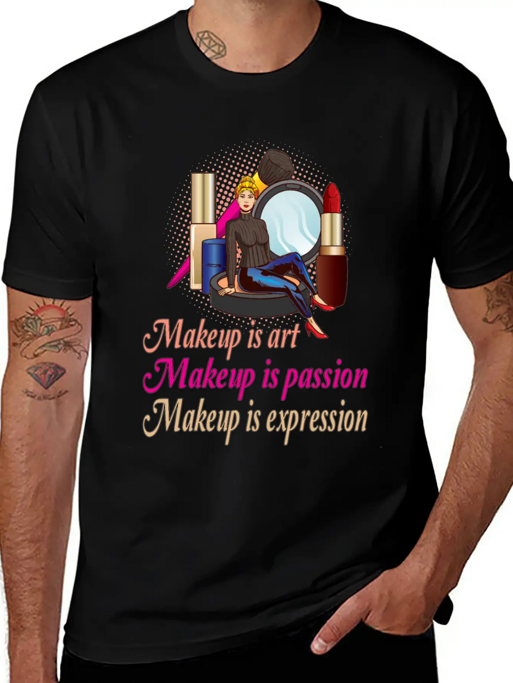 Makeup Is Art Makeup Is Passion Makeup Is Breathable Soft Cotton T-Shirt – Timeless Casual Look