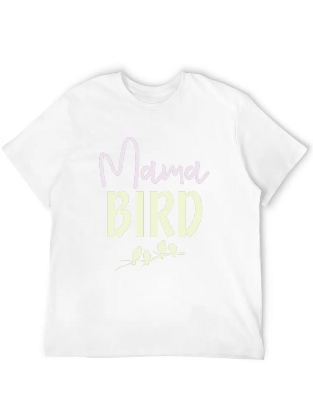 Mama Bird Stylish Everyday T-Shirt – Unisex Basic Cotton Tee
