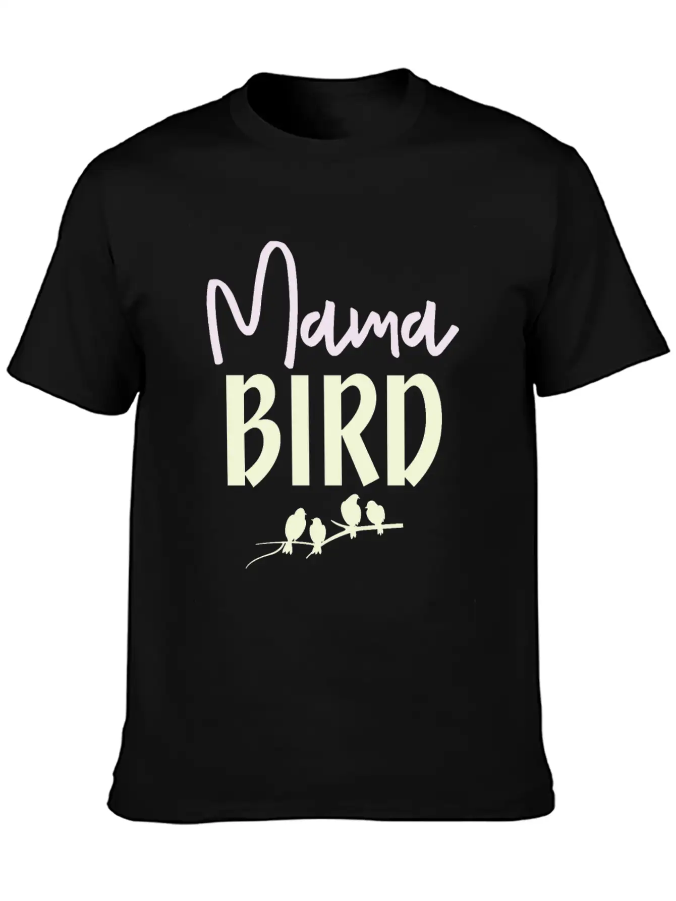 Mama Bird Stylish Everyday T-Shirt – Unisex Basic Cotton Tee