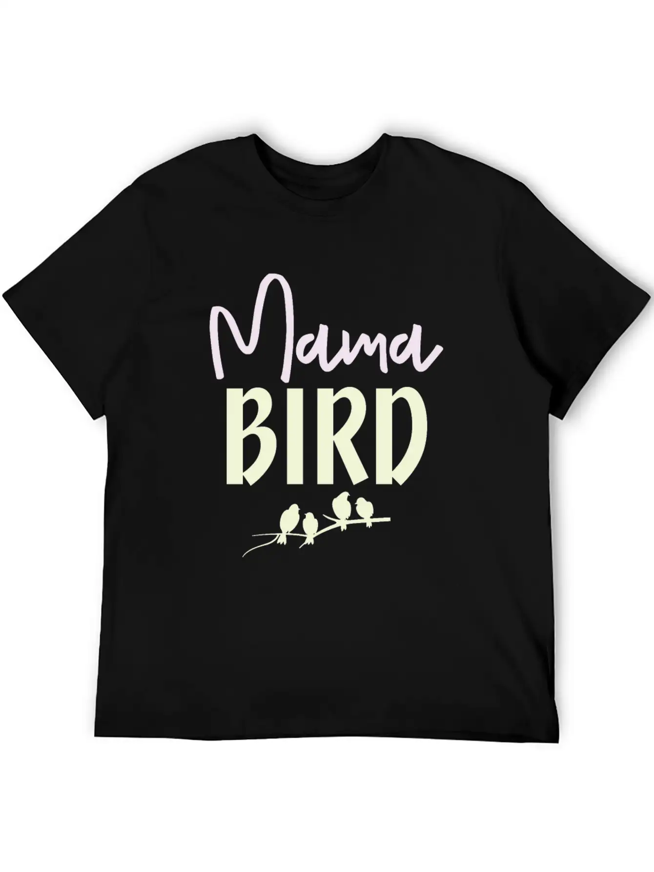 Mama Bird Stylish Everyday T-Shirt – Unisex Basic Cotton Tee
