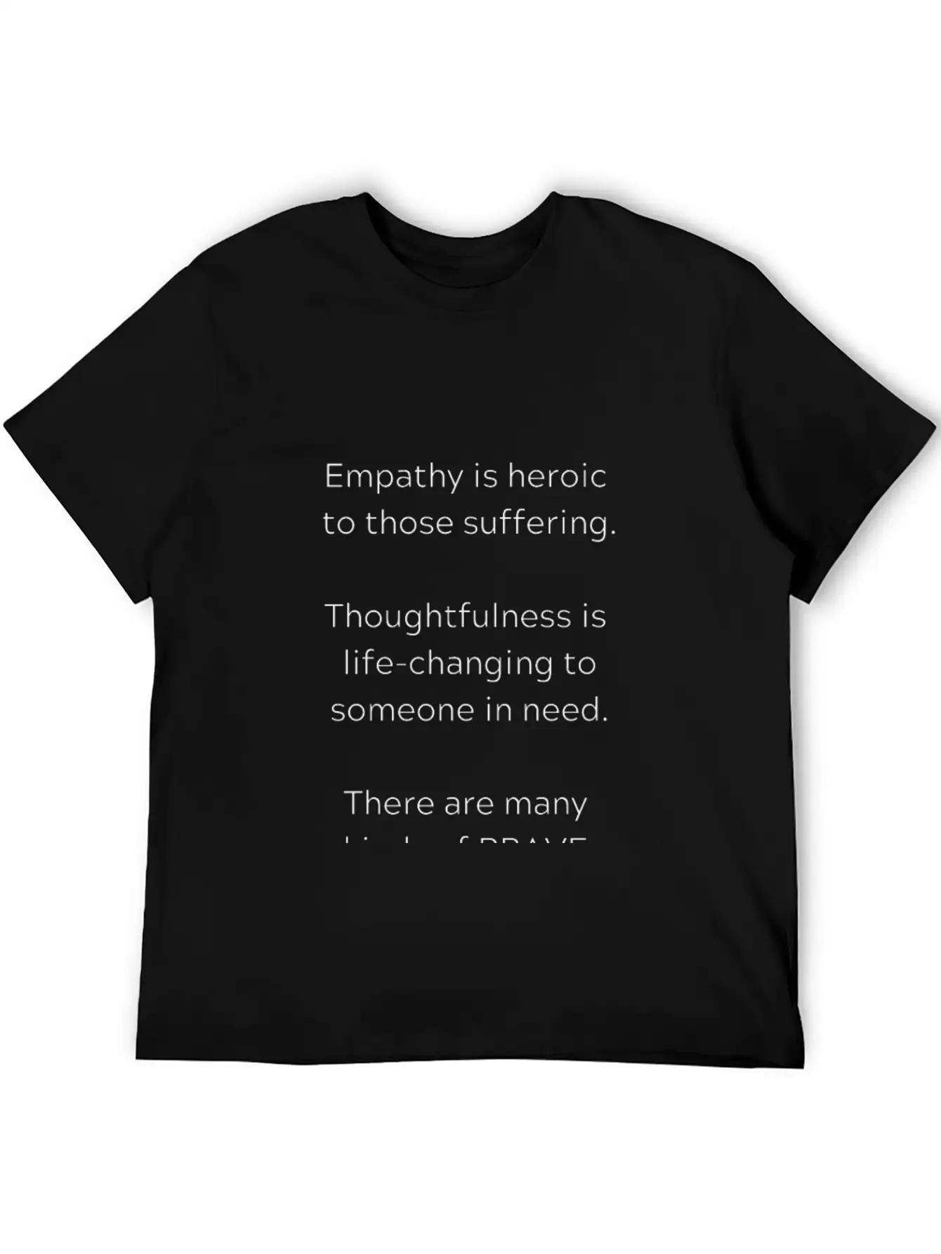 Many Kinds Of Brave. Breathable Soft Cotton T-Shirt – Timeless Casual Look